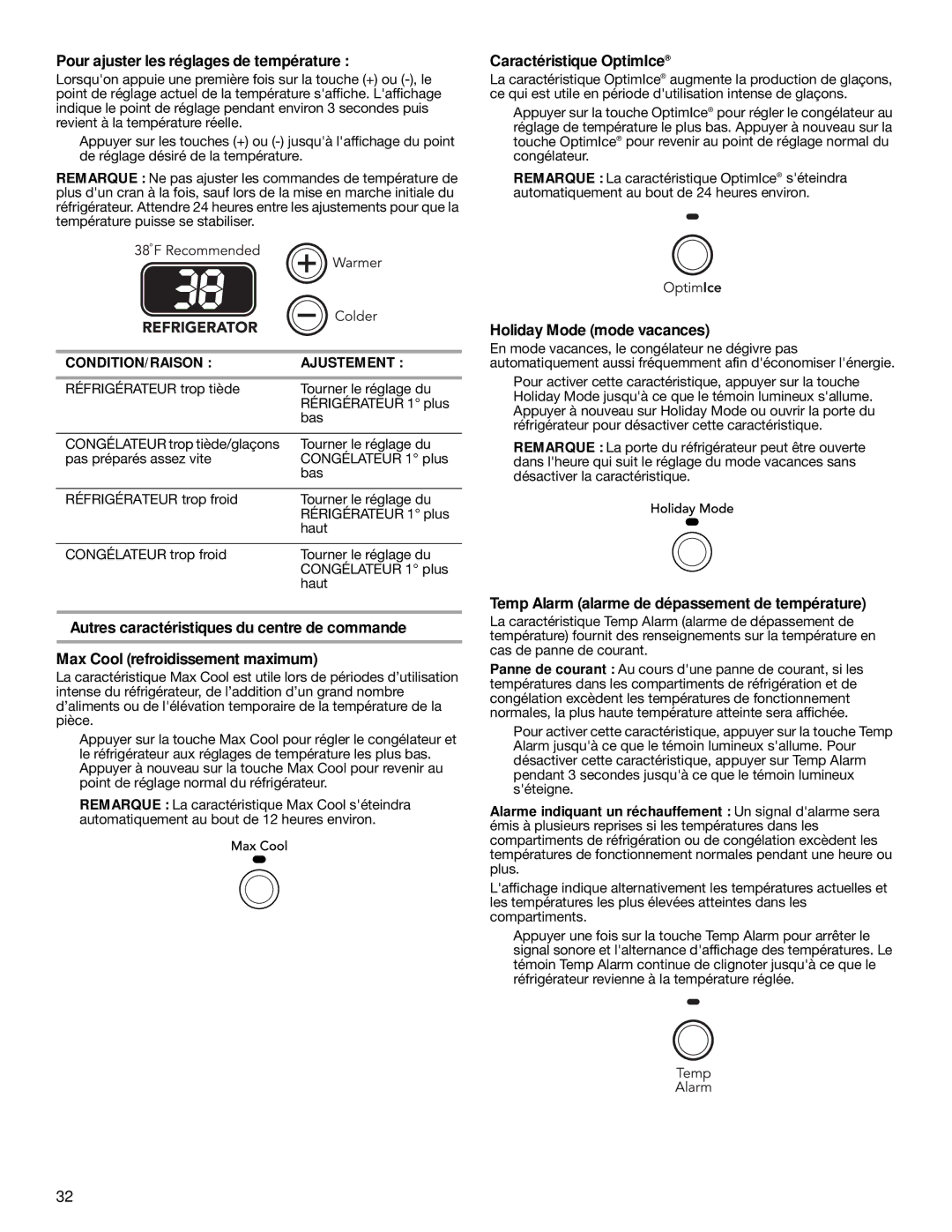 KitchenAid W10137649A Pour ajuster les réglages de température, Caractéristique OptimIce, Holiday Mode mode vacances 