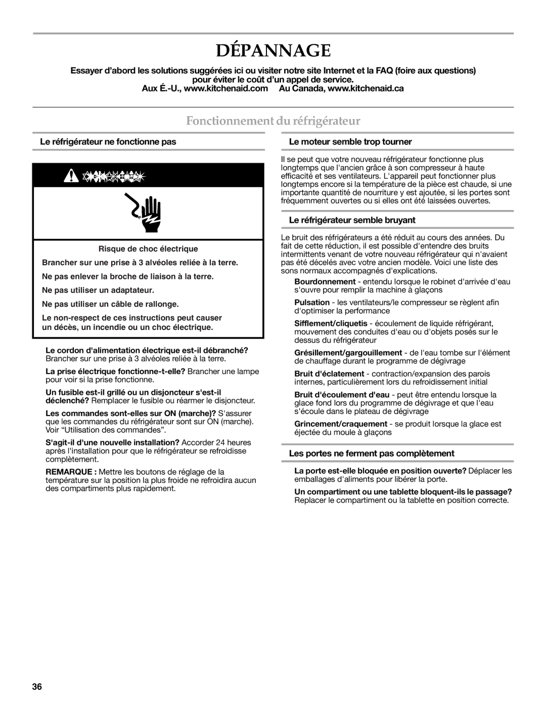 KitchenAid W10137649A installation instructions Dépannage, Fonctionnement du réfrigérateur 