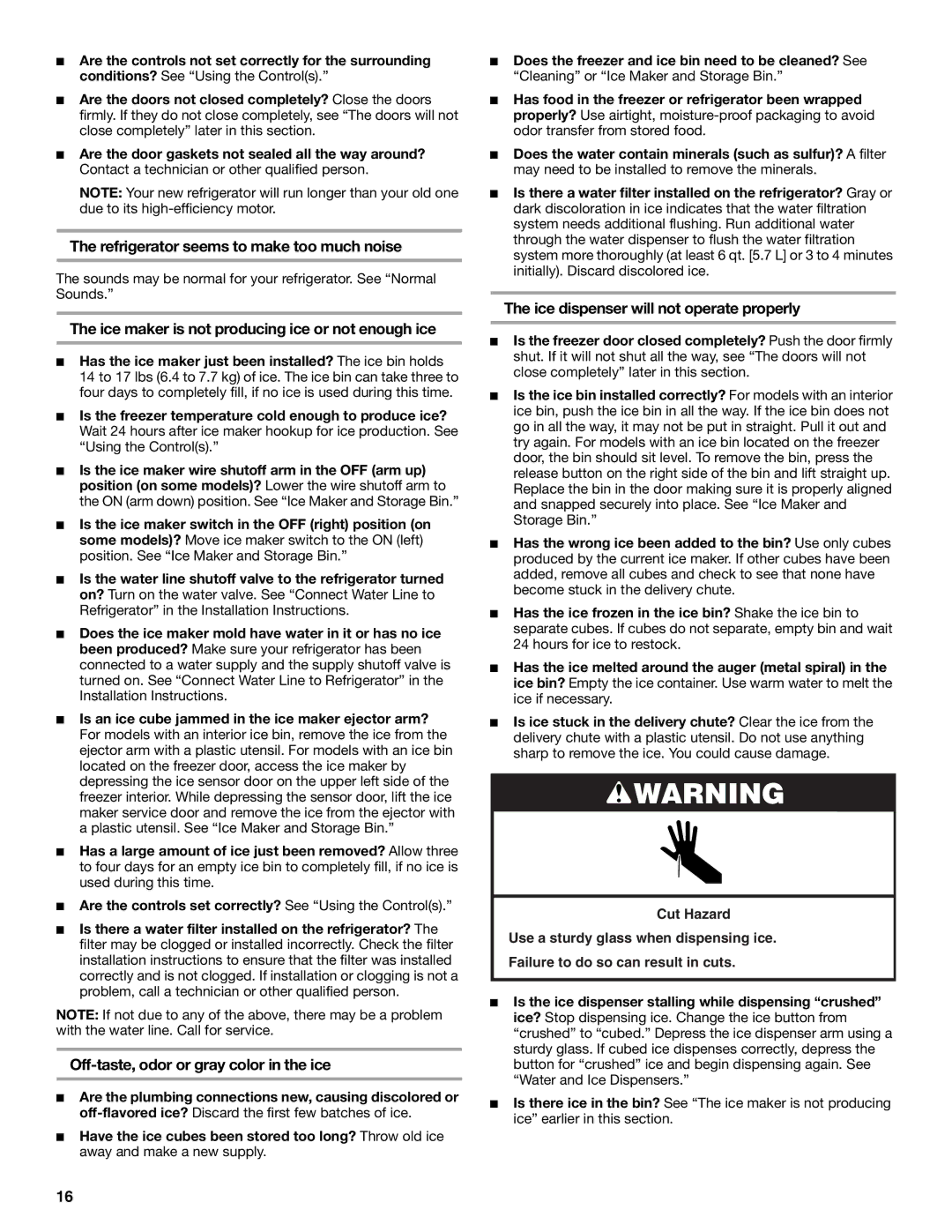 KitchenAid W10161714A manual Refrigerator seems to make too much noise, Ice maker is not producing ice or not enough ice 