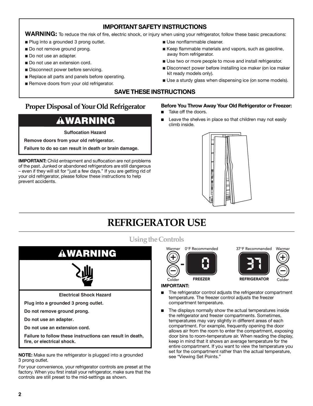 KitchenAid W10162434A warranty Refrigerator USE, Using the Controls, Before You Throw Away Your Old Refrigerator or Freezer 