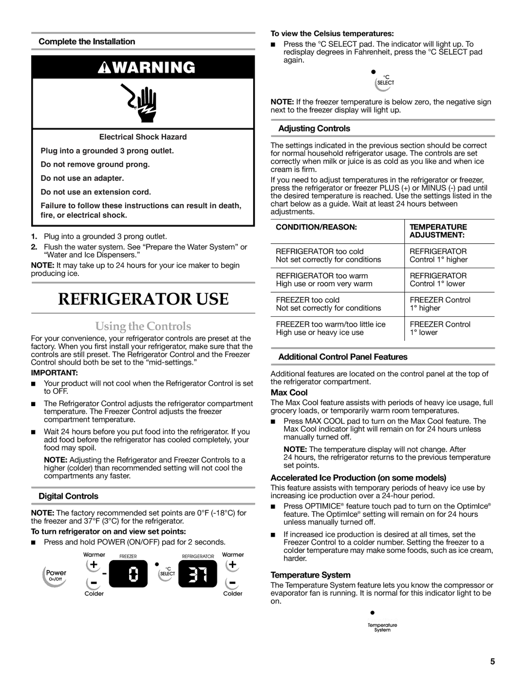 KitchenAid W10162467A, W10162466A installation instructions Refrigerator USE, Using the Controls 