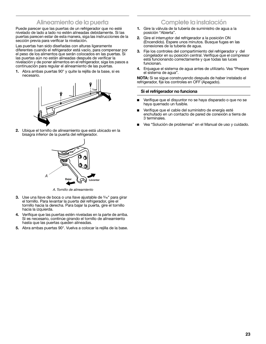 KitchenAid W10168334A Alineamiento de la puerta, Complete la instalación, Si el refrigerador no funciona 