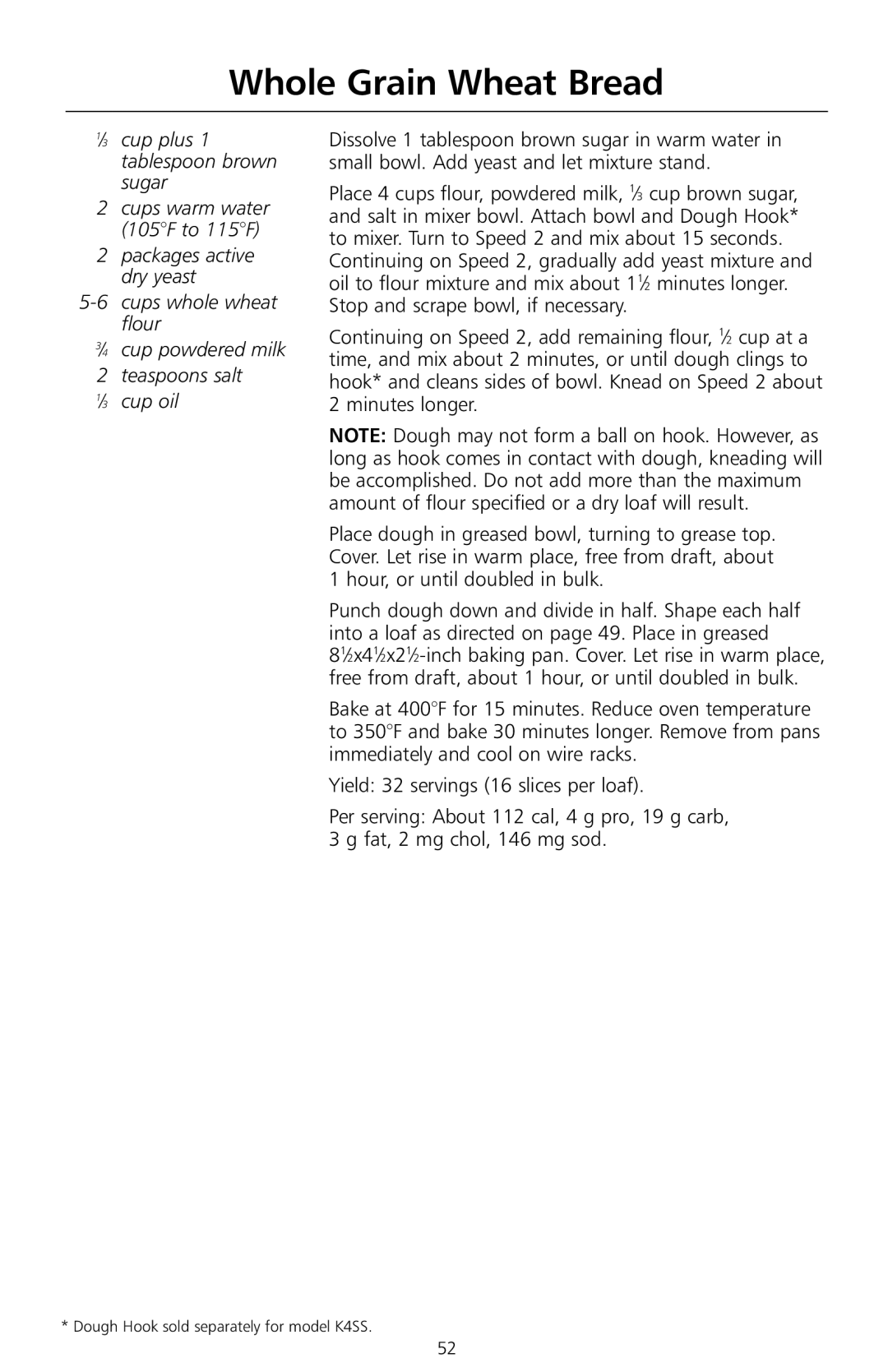 KitchenAid W10171783A, KSMc50, KSM8990WH, KSM8990ER, KSM8990OB, 6397dZw608 manual Whole Grain Wheat Bread 