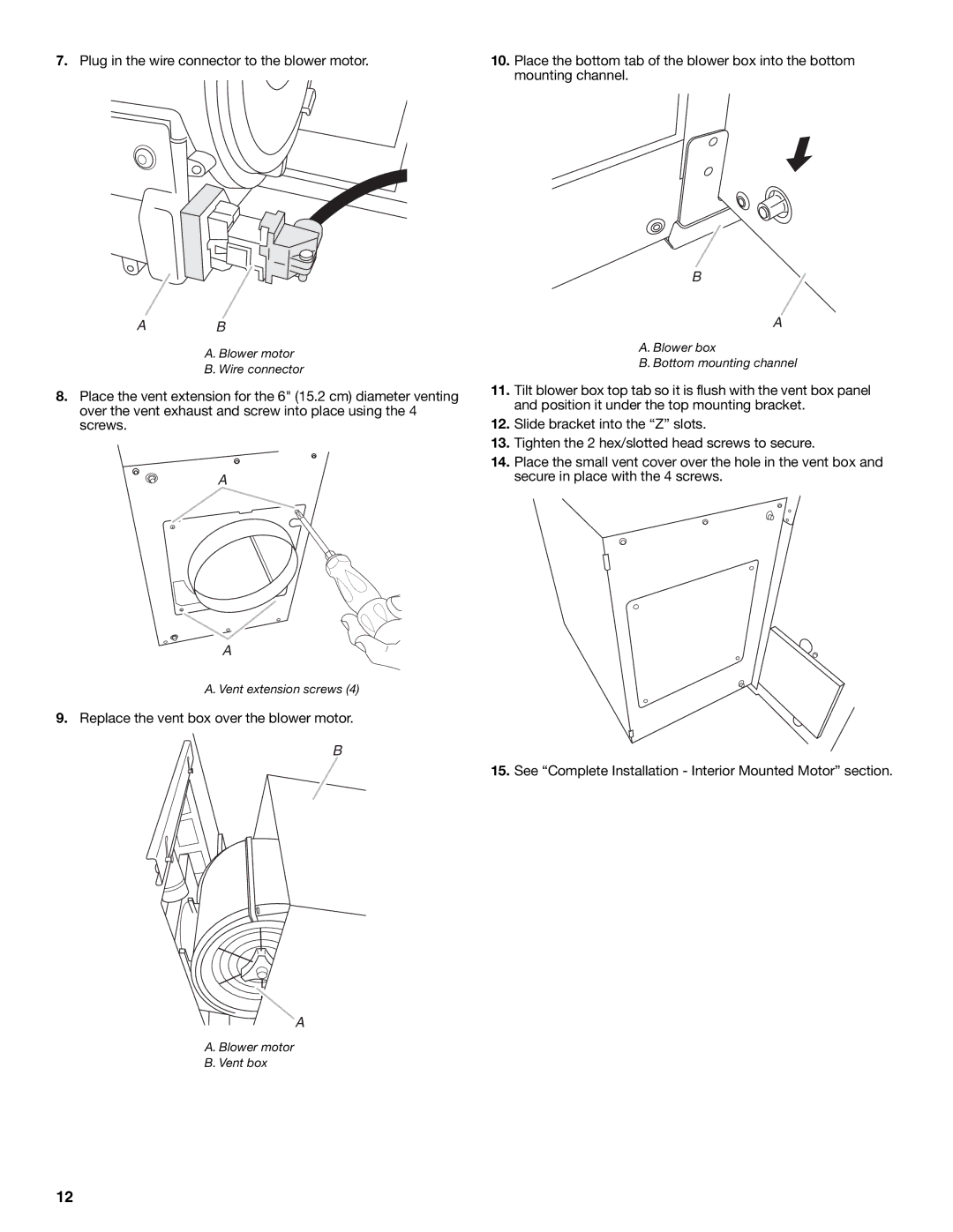 KitchenAid W101871170D installation instructions Plug in the wire connector to the blower motor 