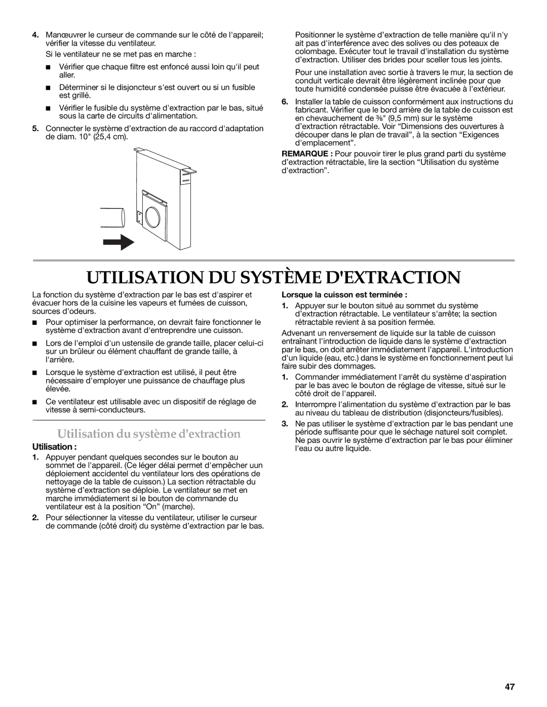 KitchenAid W101871170D installation instructions Utilisation DU Système Dextraction, Utilisation du système dextraction 