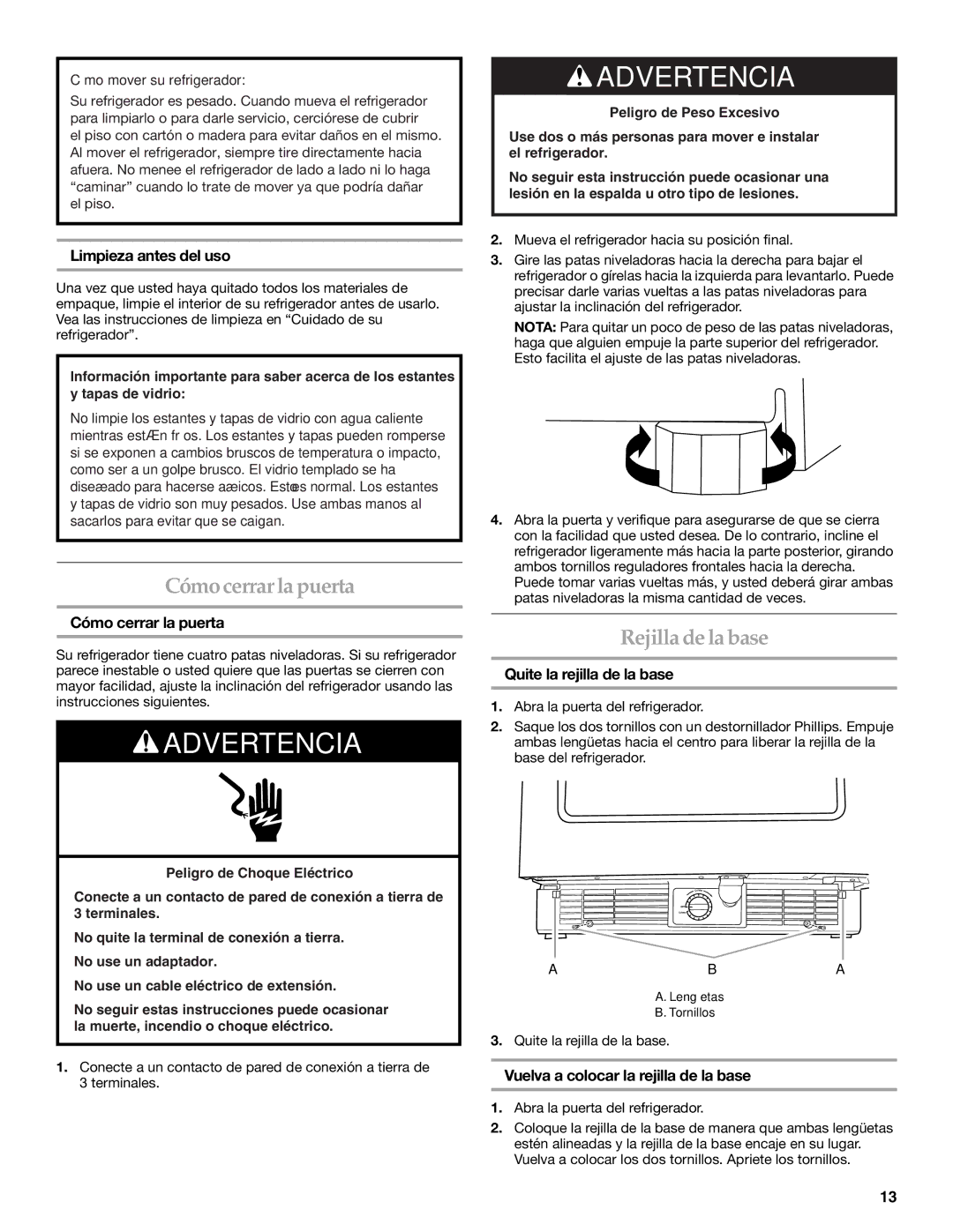 KitchenAid W10199299A / 8336411962720 manual Cómocerrar lapuerta, Rejilladela base 