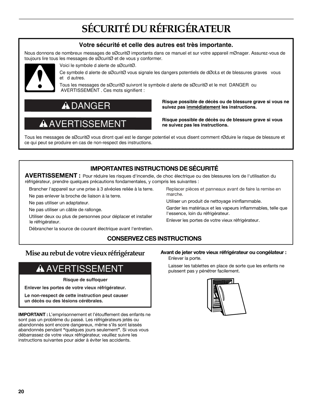 KitchenAid W10199299A / 8336411962720 Sécurité DU Réfrigérateur, Avant de jeter votre vieux réfrigérateur ou congélateur 