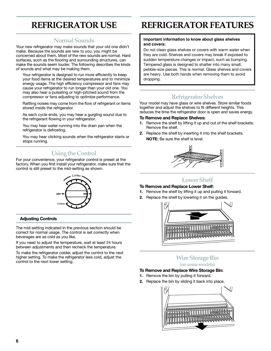 KitchenAid W10199299A / 8336411962720 manual Refrigerator USE Refrigerator Features 