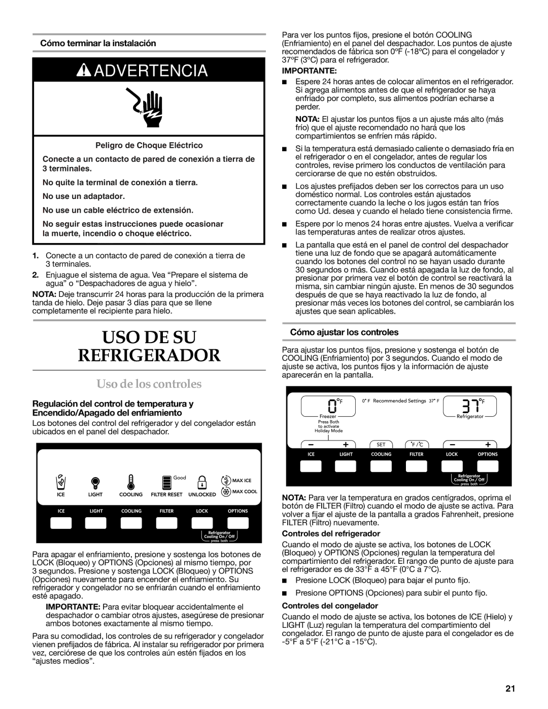 KitchenAid W10206413A, W10206412A USO DE SU Refrigerador, Uso de los controles, Cómo terminar la instalación 