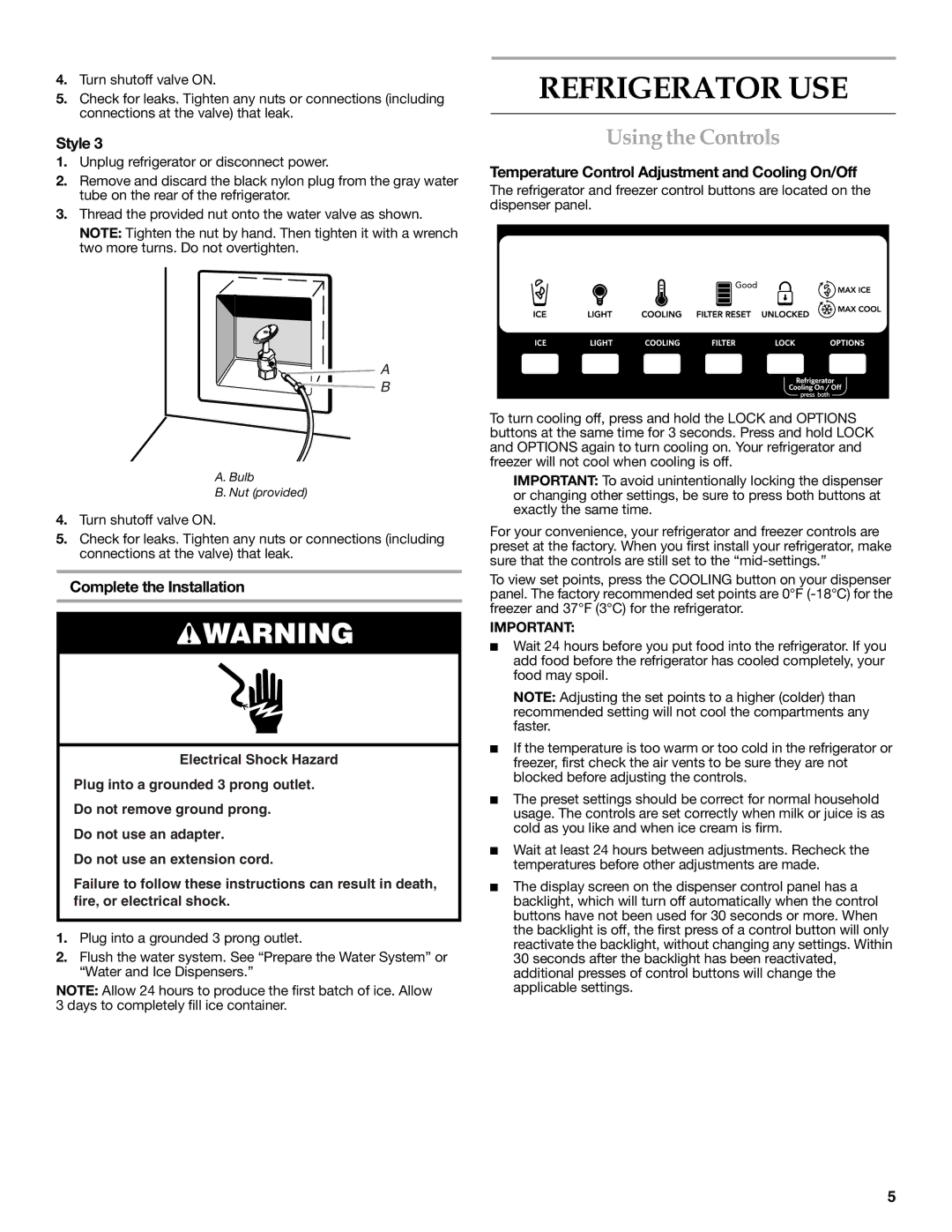 KitchenAid W10206413A, W10206412A installation instructions Refrigerator USE, Using the Controls, Complete the Installation 