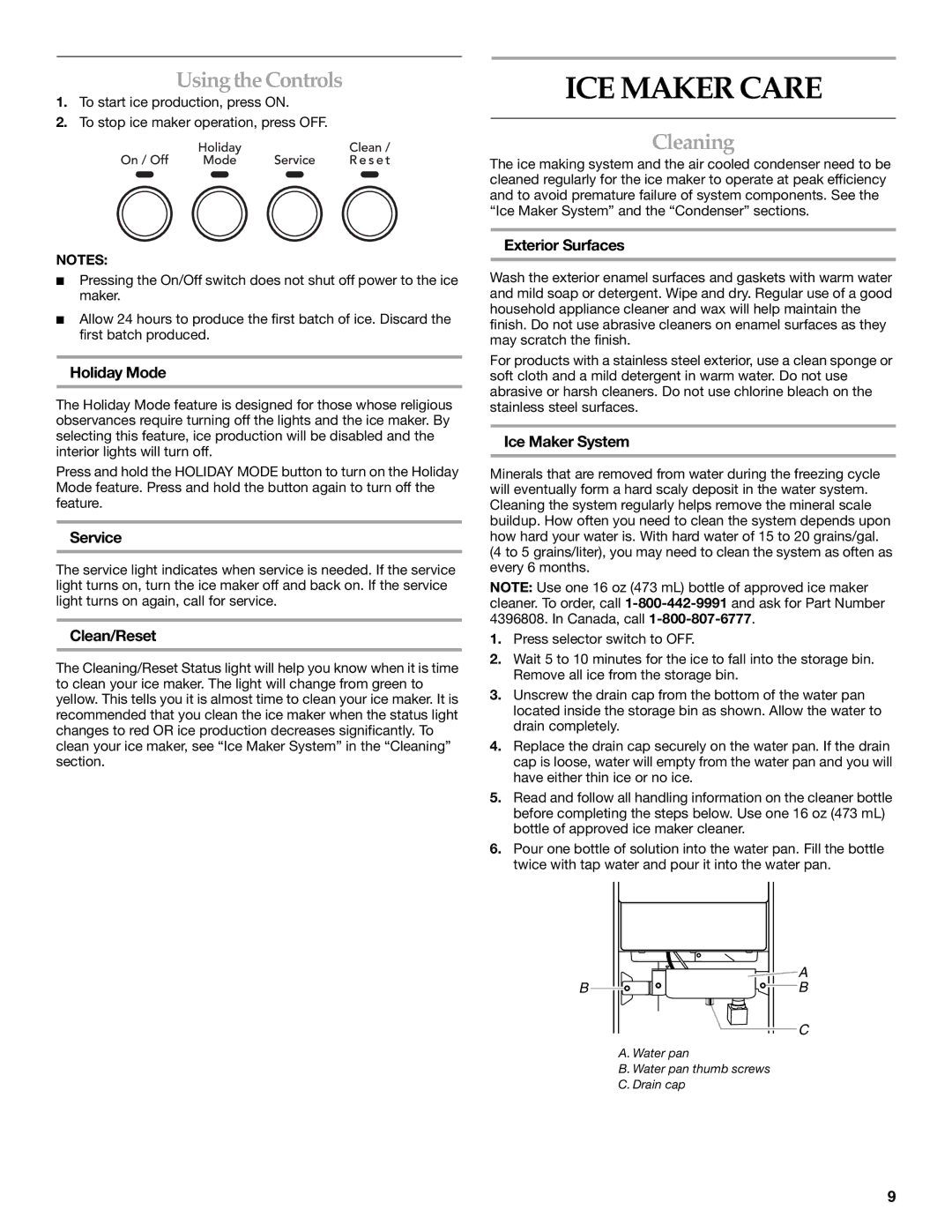 KitchenAid W10206425A manual ICE Maker Care, Using the Controls, Cleaning 