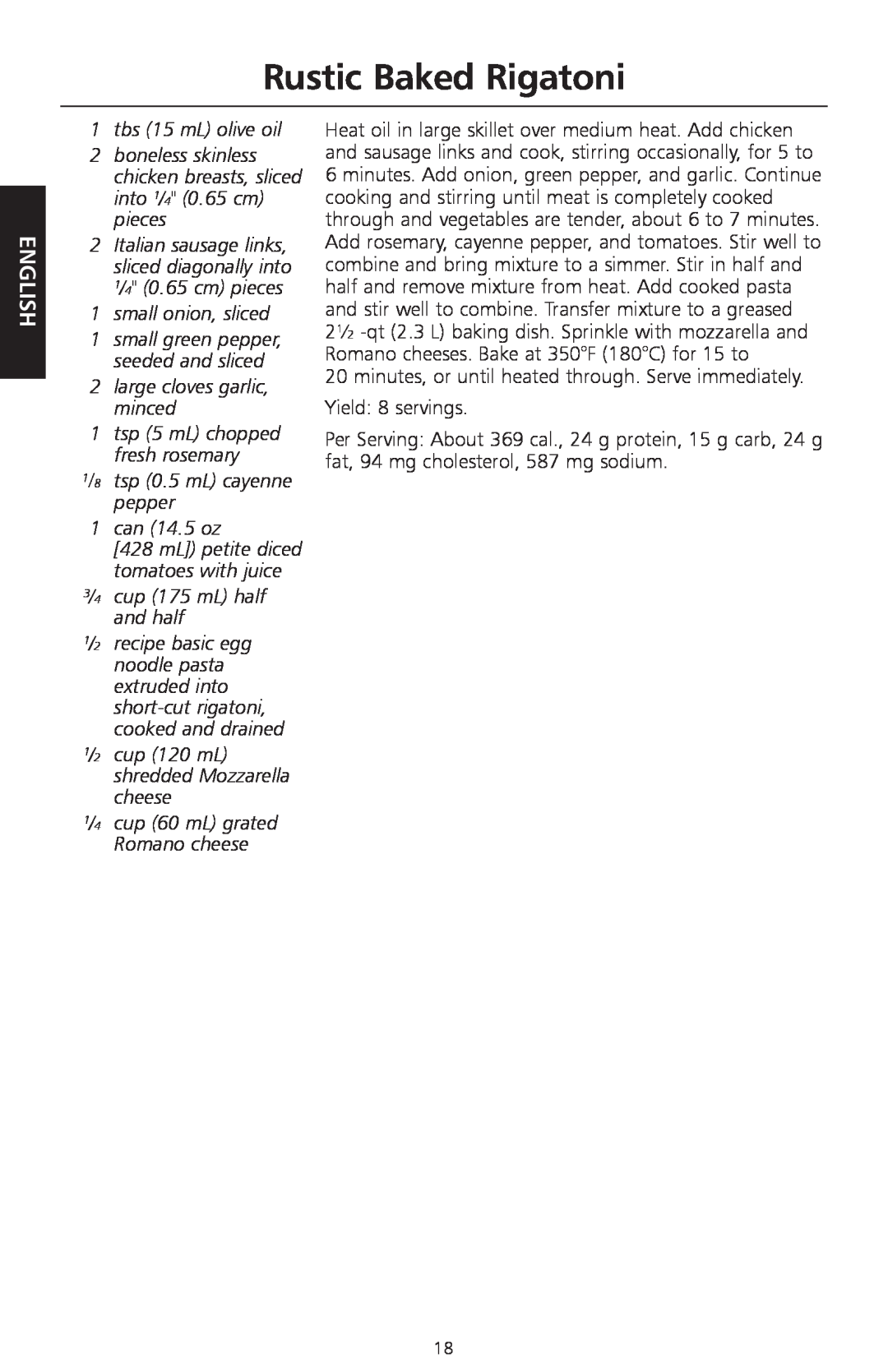 KitchenAid W10236413B manual Rustic Baked Rigatoni, tbs 15 mL olive oil, small onion, sliced, large cloves garlic, minced 