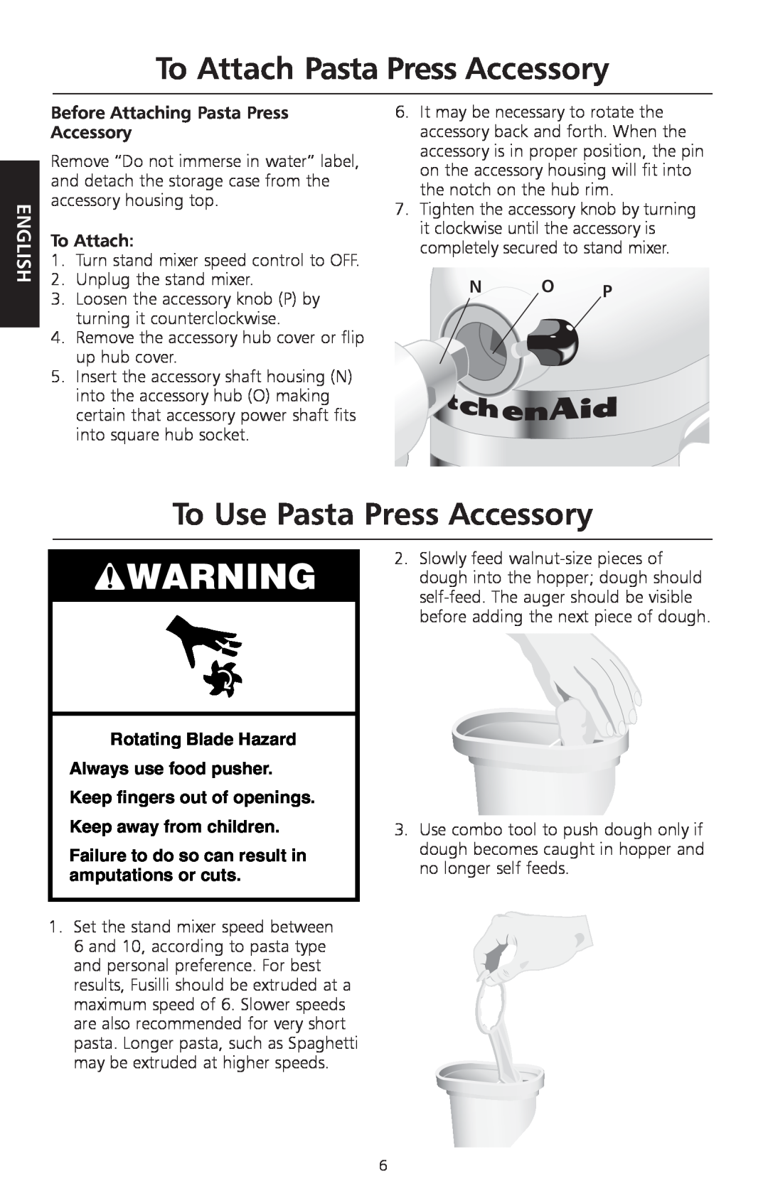 KitchenAid W10236413B manual To Attach Pasta Press Accessory, To Use Pasta Press Accessory, English 