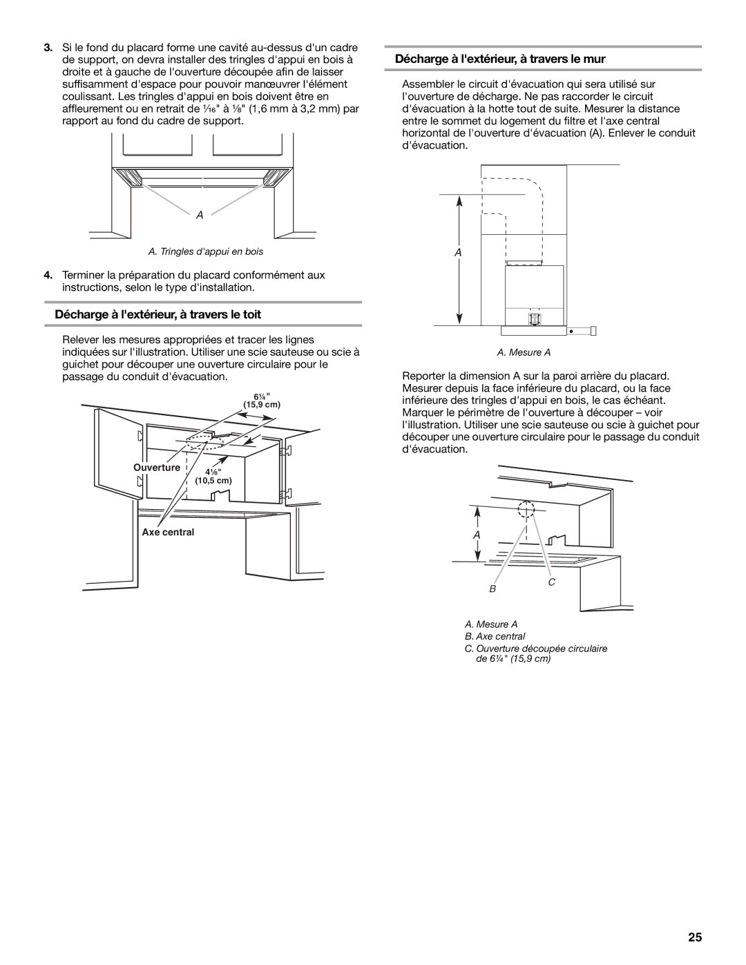 KitchenAid W10267109C Décharge à lextérieur, à travers le toit, Décharge à lextérieur, à travers le mur 