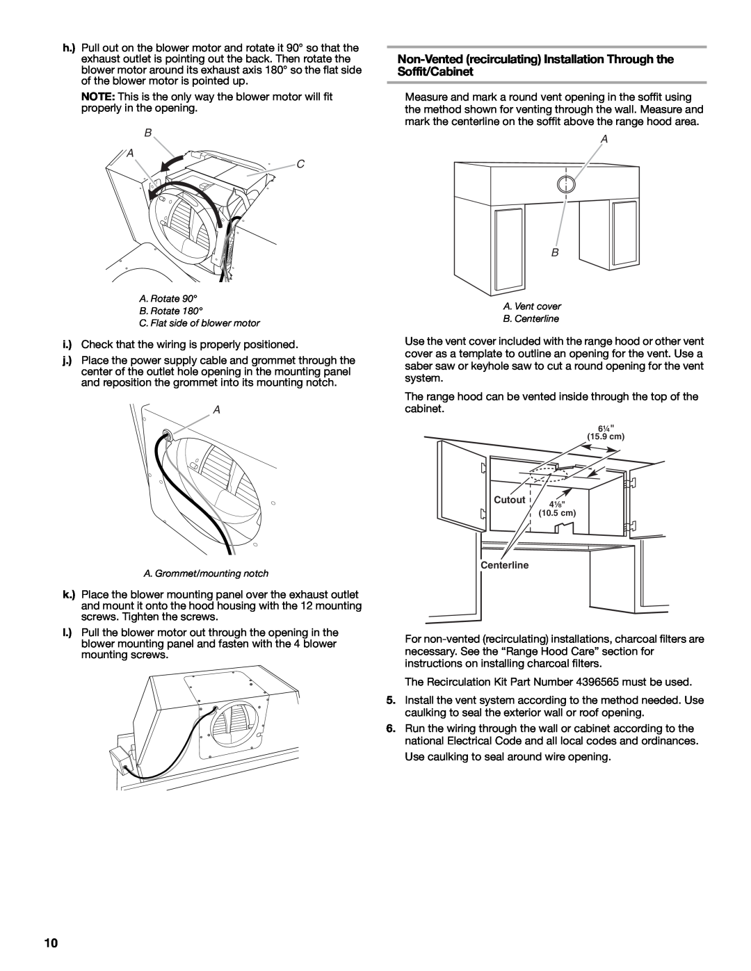 KitchenAid W10267109C installation instructions Non-Vented recirculating Installation Through the Soffit/Cabinet, B A C 
