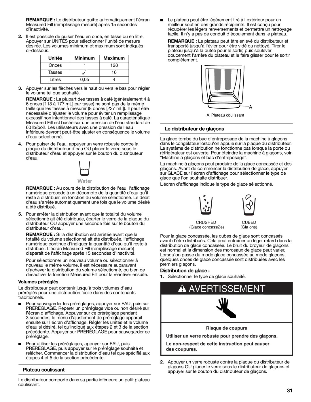 KitchenAid W10278586A Plateau coulissant, Le distributeur de glaçons, Distribution de glace, Unités Minimum Maximum 