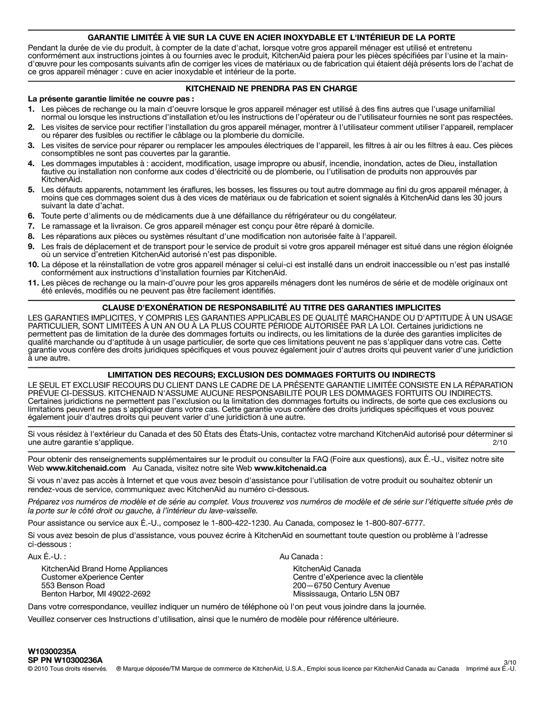 KitchenAid W10300236A, W10300235A warranty Kitchenaid NE Prendra PAS EN Charge, La présente garantie limitée ne couvre pas 