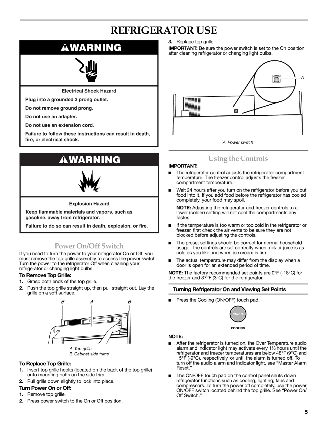 KitchenAid W10303987A manual Refrigerator USE, Power On/Off Switch, Using the Controls 