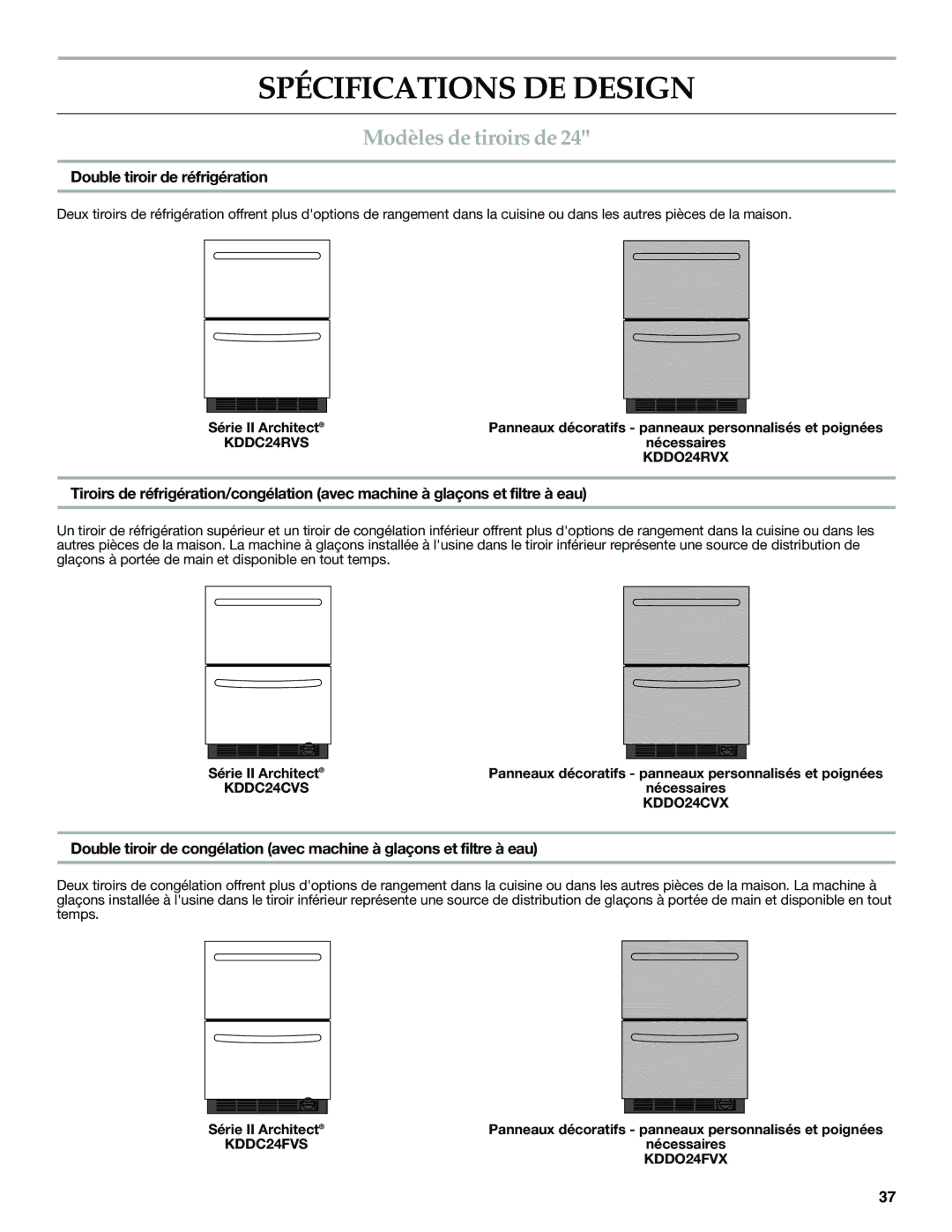 KitchenAid W10310148A manual Spécifications DE Design, Modèles de tiroirs de, Double tiroir de réfrigération 