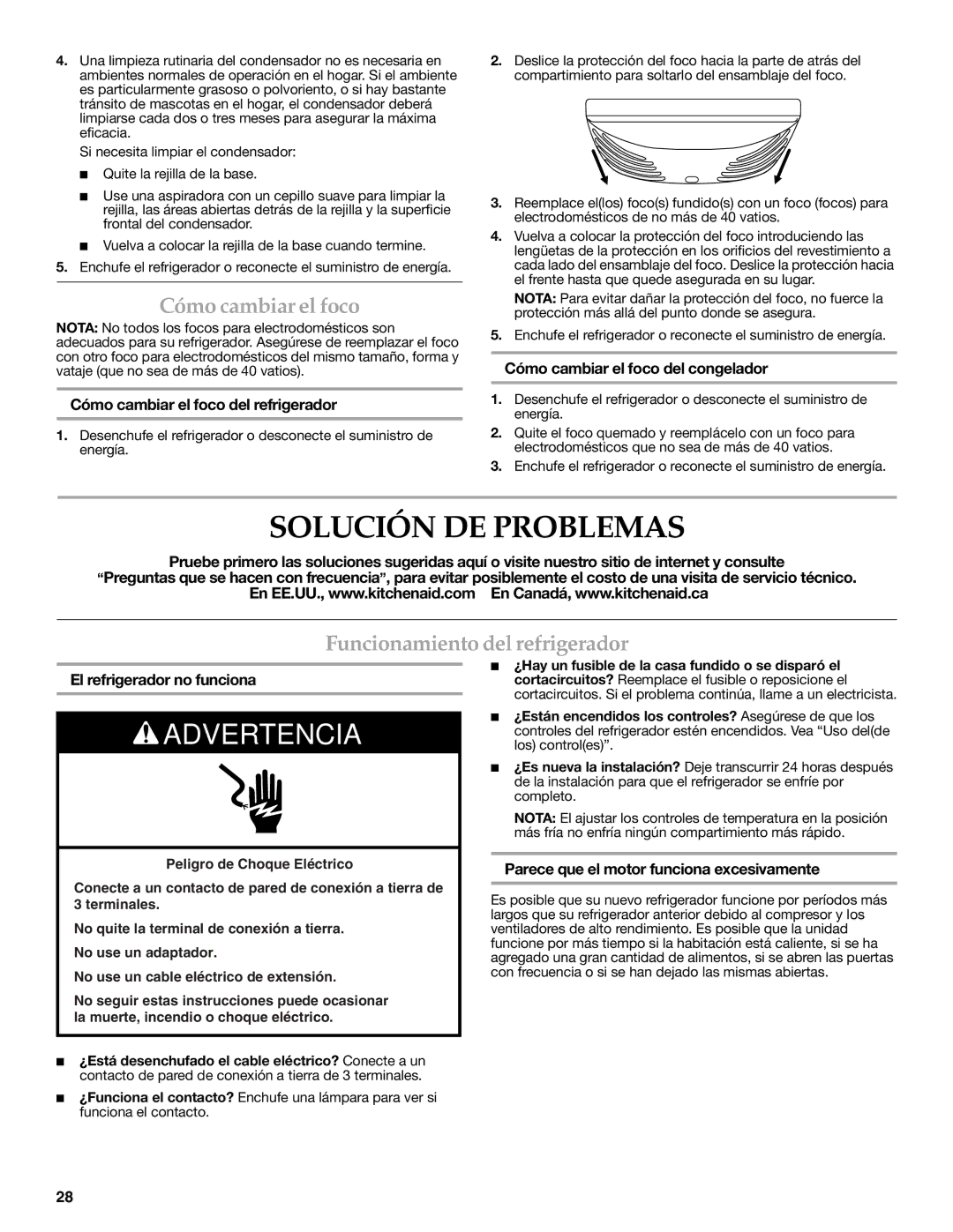 KitchenAid W10326028A, KFCS22EVMS Solución DE Problemas, Cómo cambiar el foco, Funcionamiento del refrigerador 