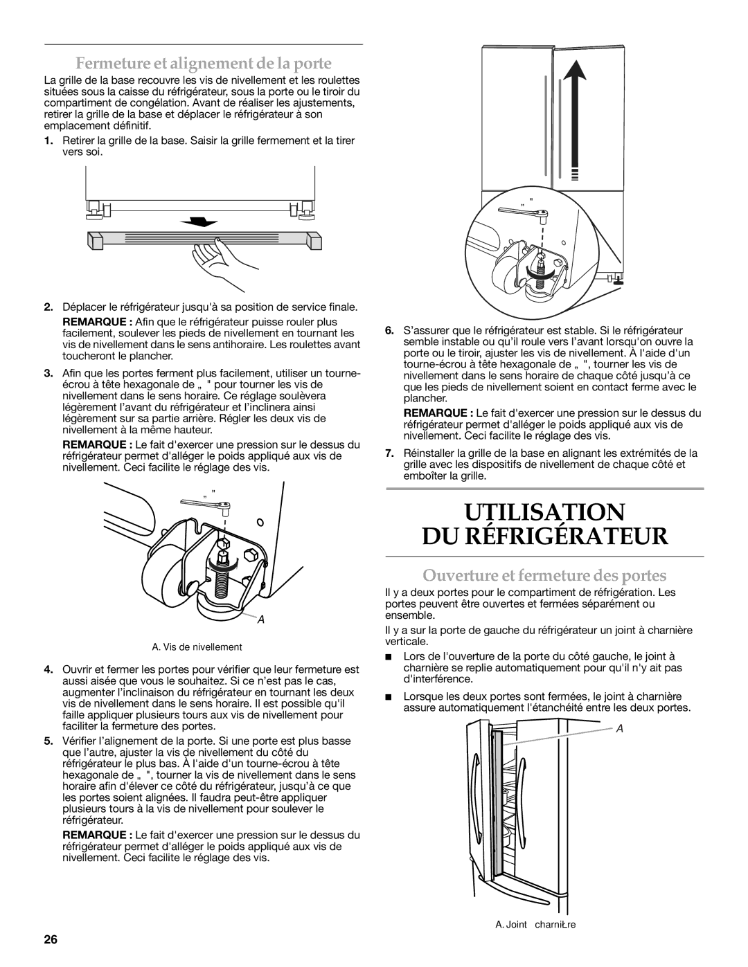 KitchenAid W10366208A Utilisation DU Réfrigérateur, Fermeture et alignement de la porte, Ouverture et fermeture des portes 