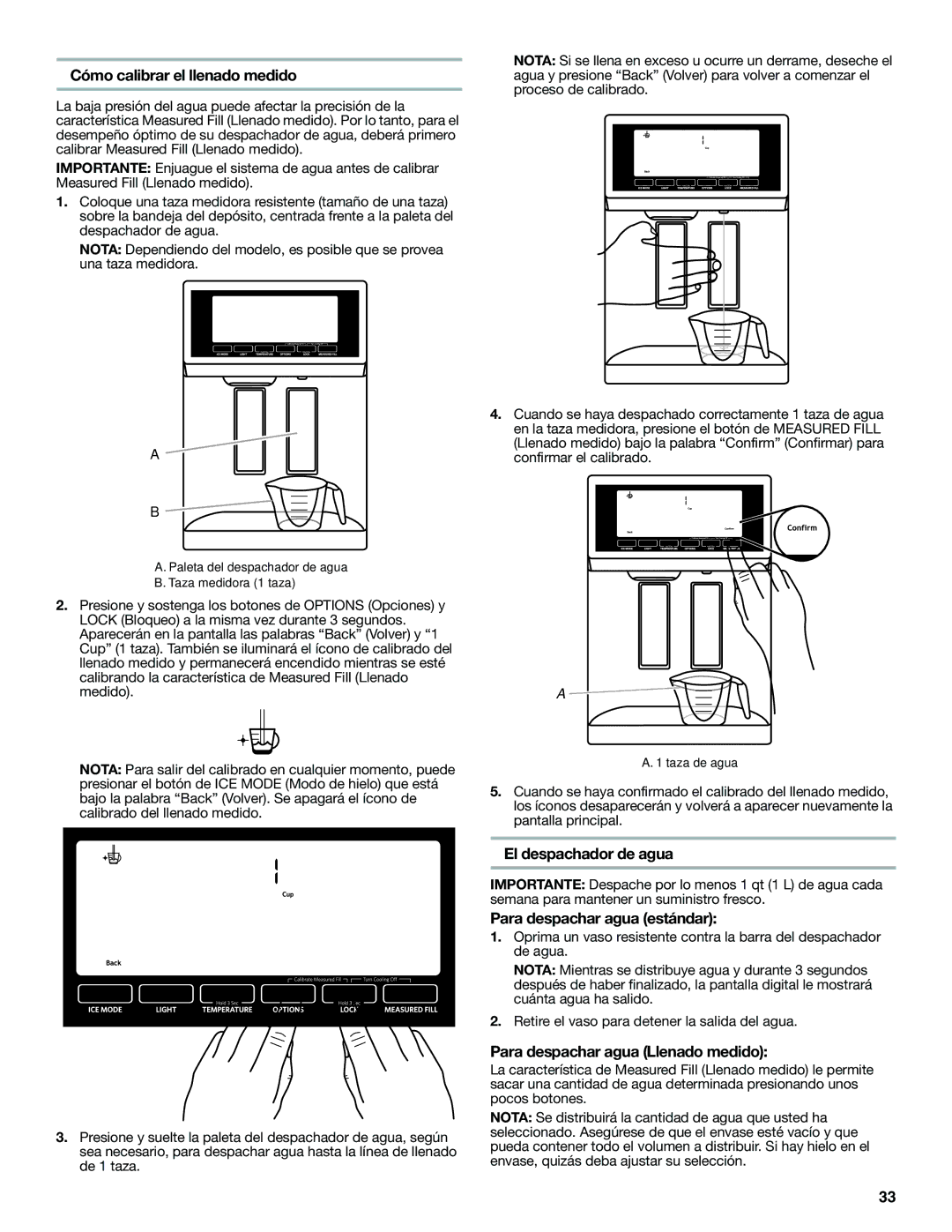 KitchenAid W10390410A, KFXS25RYMS Cómo calibrar el llenado medido, El despachador de agua, Para despachar agua estándar 