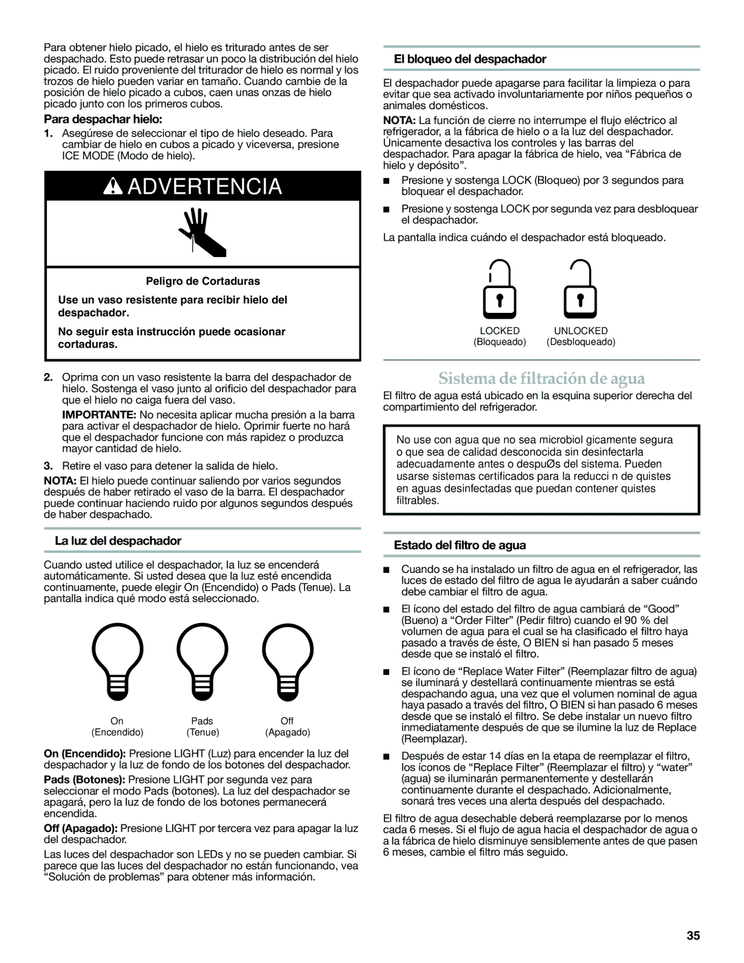 KitchenAid KFXS25RYWH, W10390410A Sistema de filtración de agua, Para despachar hielo, El bloqueo del despachador 