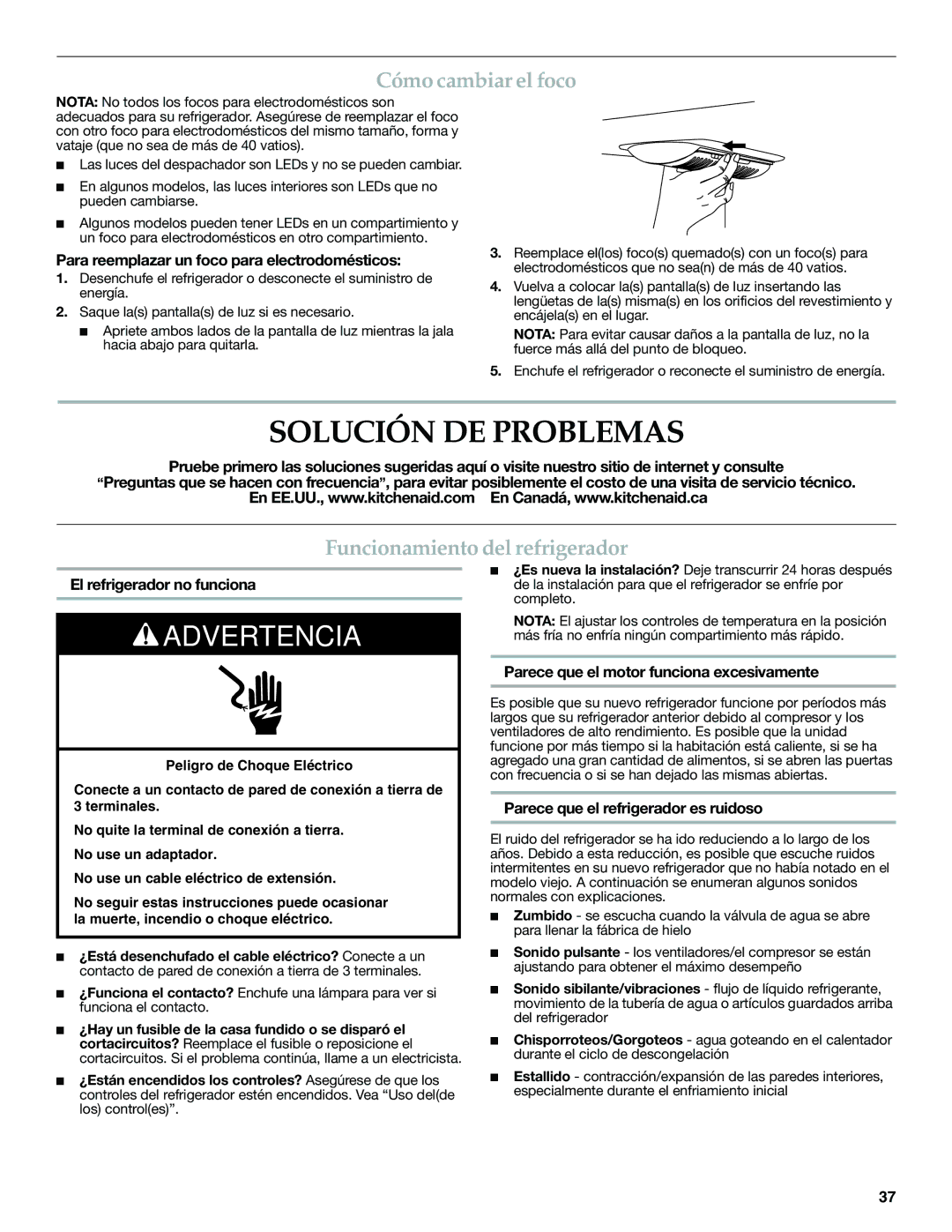 KitchenAid KFXS25RYMS, W10390410A, KFXS25RYWH Solución DE Problemas, Cómo cambiar el foco, Funcionamiento del refrigerador 