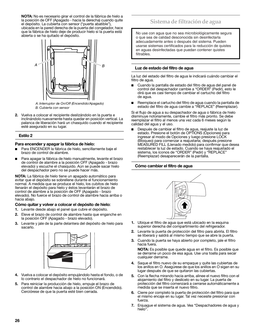 KitchenAid W10416762B Sistema de filtración de agua, Luz de estado del filtro de agua, Cómo cambiar el filtro de agua 