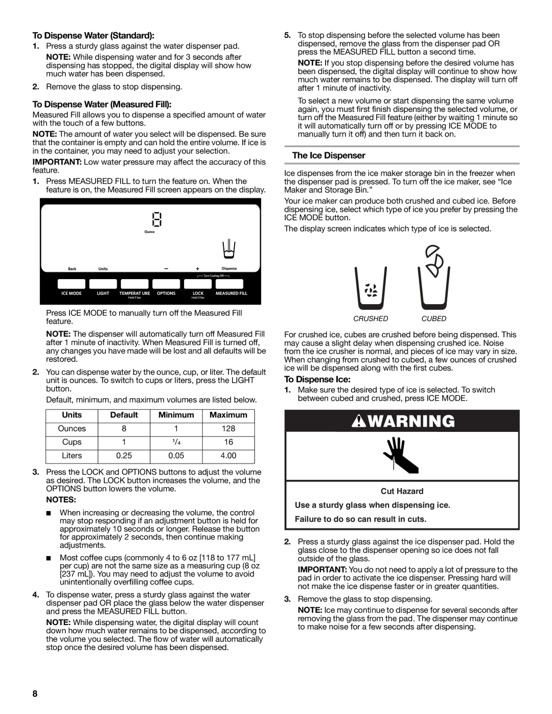 KitchenAid W10416762B warranty To Dispense Water Standard, To Dispense Water Measured Fill, Ice Dispenser, To Dispense Ice 