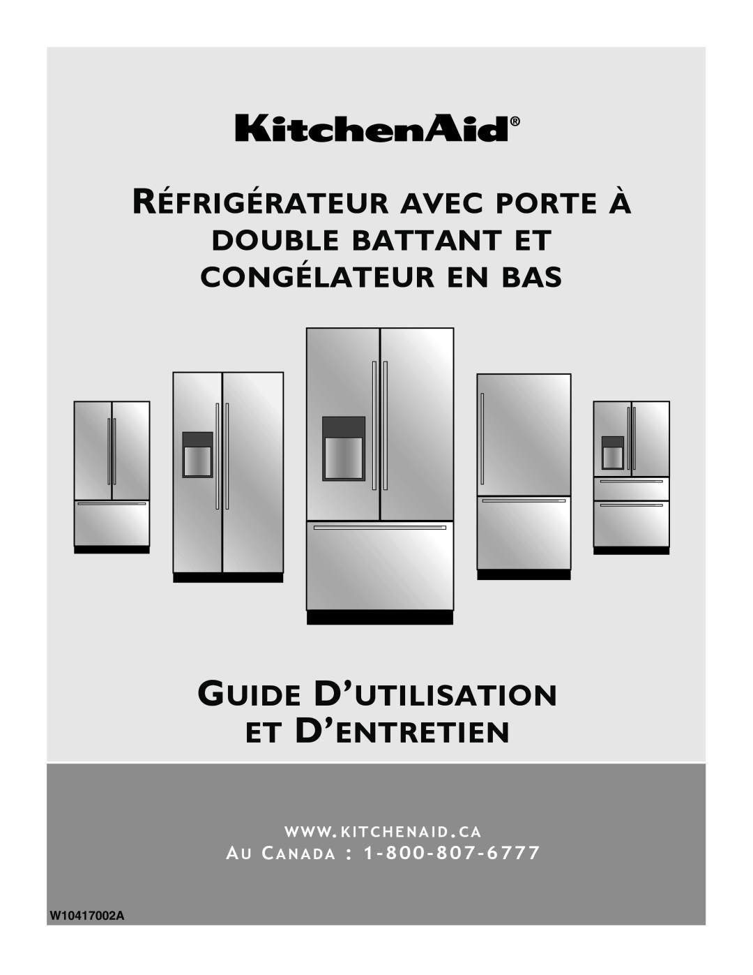 KitchenAid W10417002A Réfrigérateur Avec Porte À Double Battant Et Congélateur En Bas, Guide D’Utilisation Et D’Entretien 