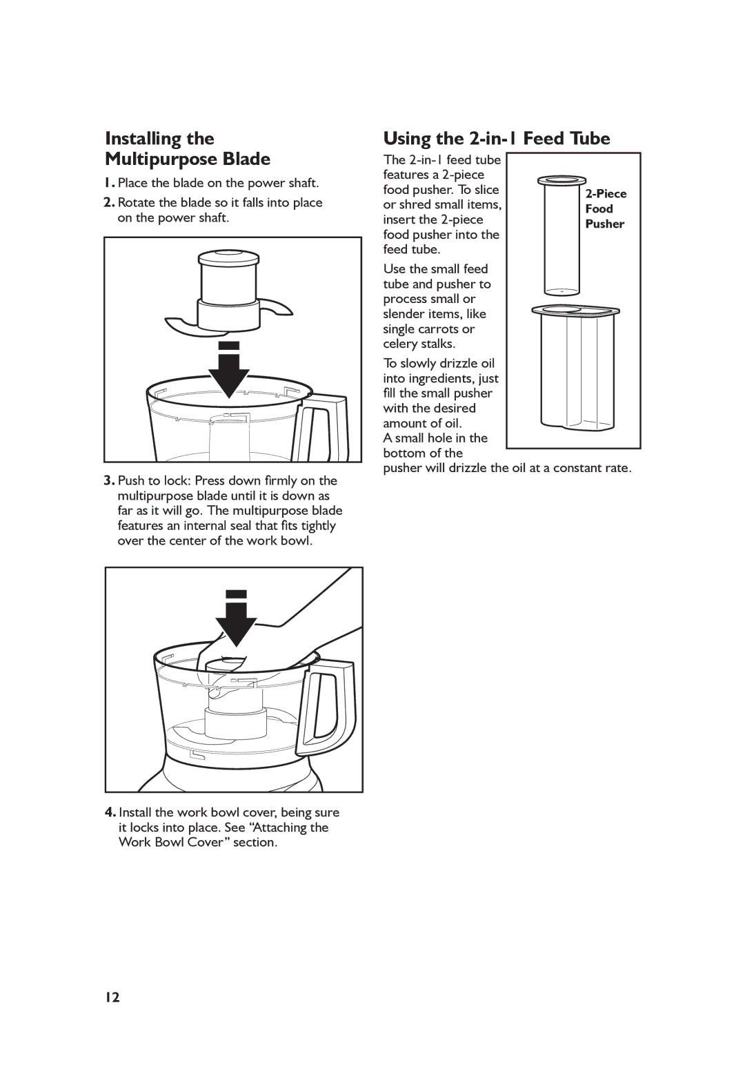 KitchenAid W10457226A_ENv4 manual Installing Multipurpose Blade, Using the 2-in-1 Feed Tube, Or shred small items 