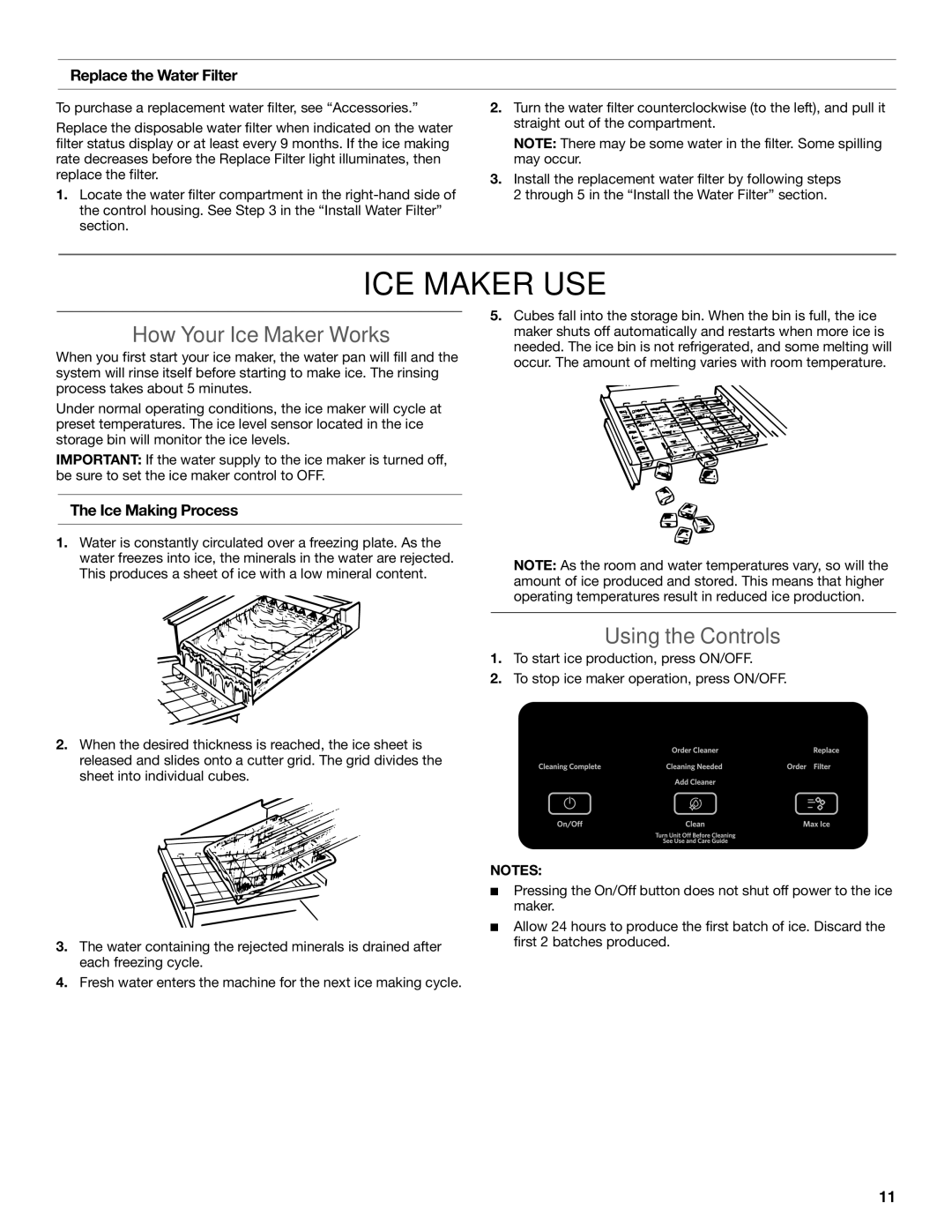 KitchenAid W10515677C manual ICE Maker USE, How Your Ice Maker Works, Using the Controls, Replace the Water Filter 