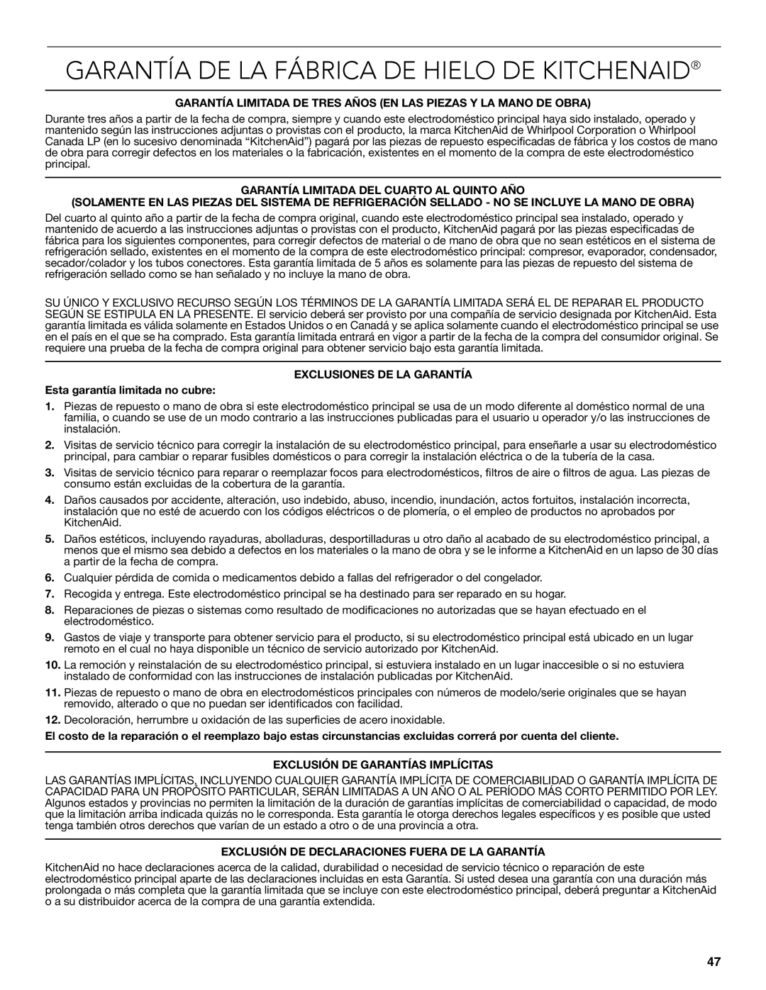 KitchenAid W10520792B manual Garantía DE LA Fábrica DE Hielo DE Kitchenaid, Esta garantía limitada no cubre 