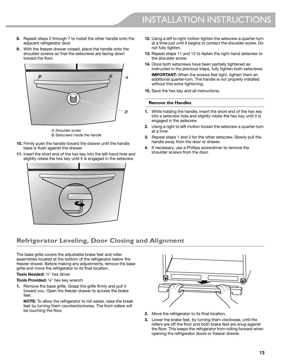 KitchenAid W10537977A manual Refrigerator Leveling, Door Closing and Alignment, Remove the Handles 