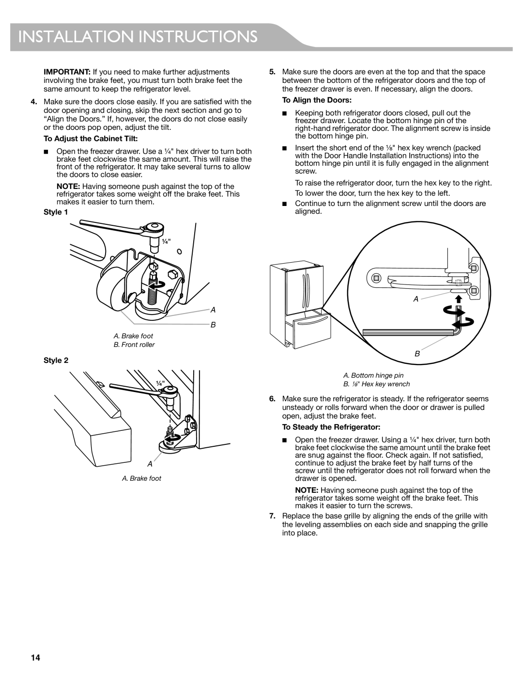 KitchenAid W10537977A manual To Adjust the Cabinet Tilt, Style, To Align the Doors, To Steady the Refrigerator 