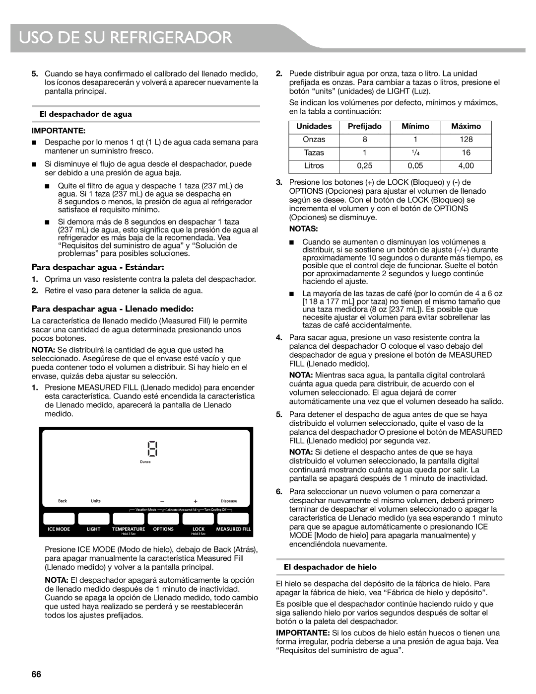 KitchenAid W10537977A manual Para despachar agua Estándar, Para despachar agua Llenado medido, El despachador de agua 