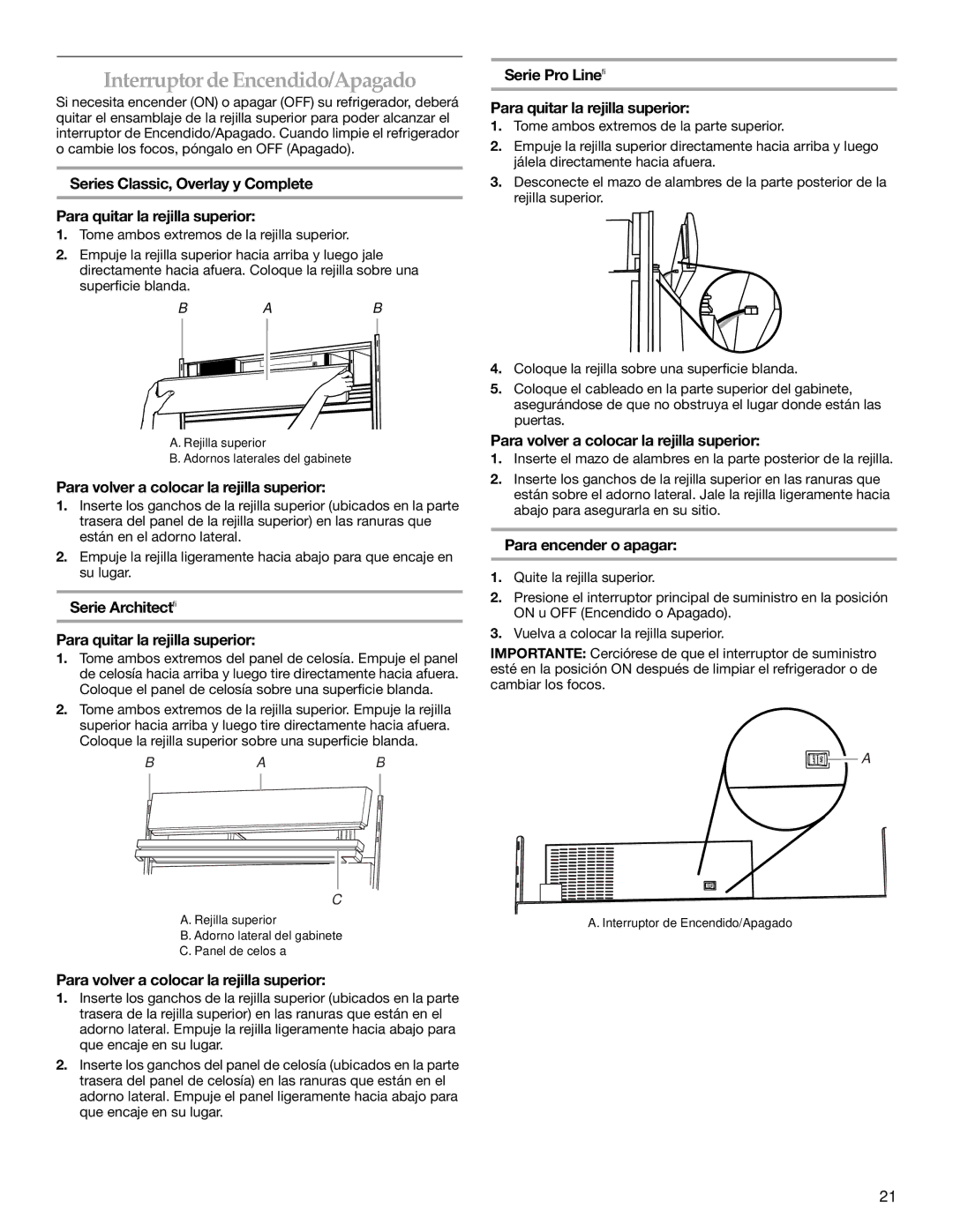 KitchenAid WF-LC400V Interruptor de Encendido/Apagado, Para volver a colocar la rejilla superior, Para encender o apagar 