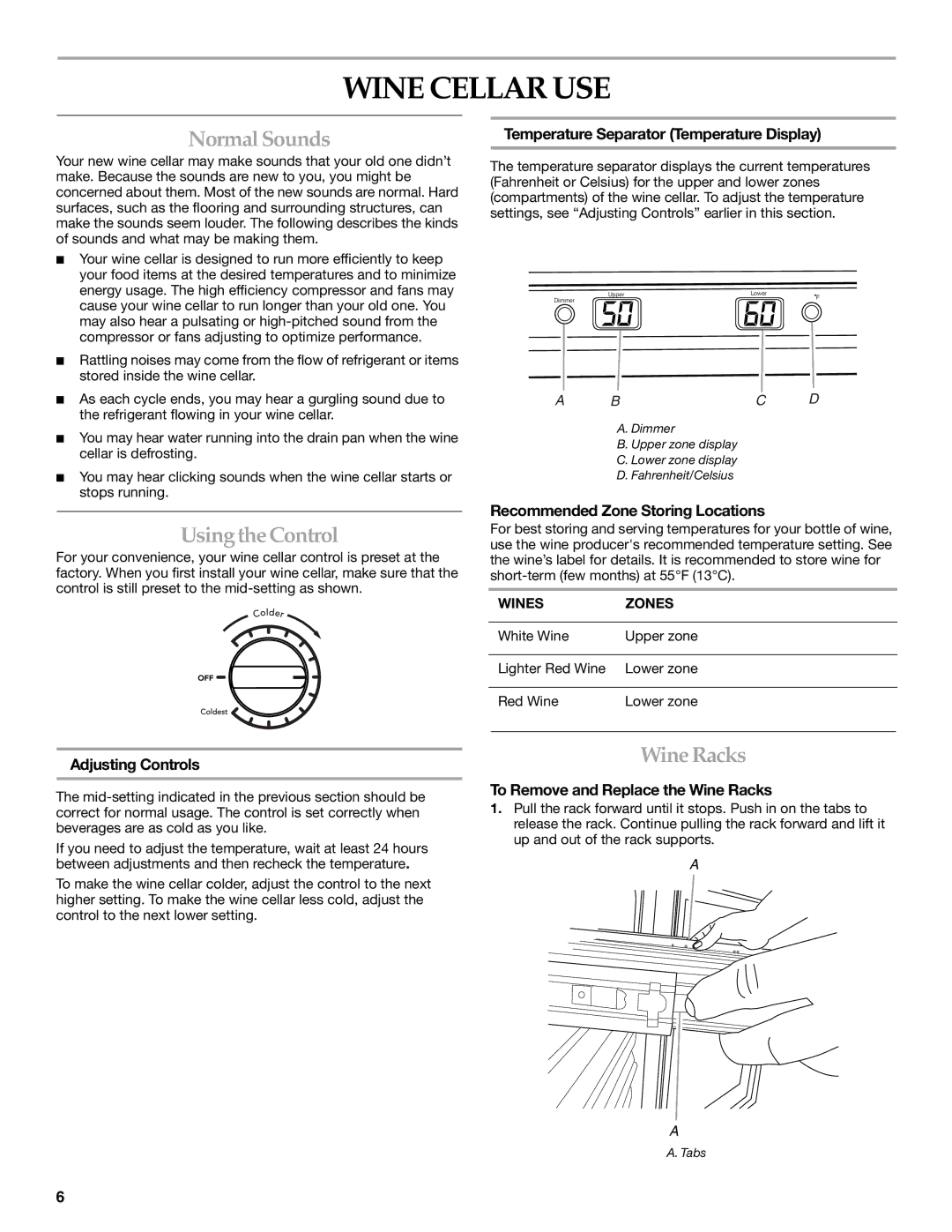 KitchenAid WINE CELLAR manual Wine Cellar USE, Normal Sounds, Usingthe Control, Wine Racks 