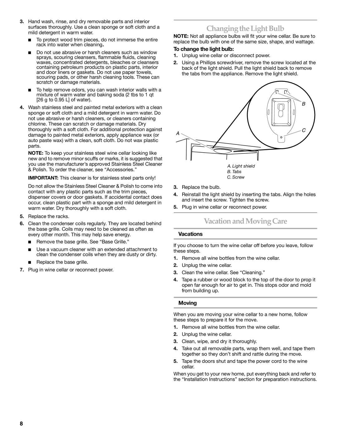 KitchenAid WINE CELLAR manual Changing the Light Bulb, Vacation and MovingCare, To change the light bulb, Vacations 