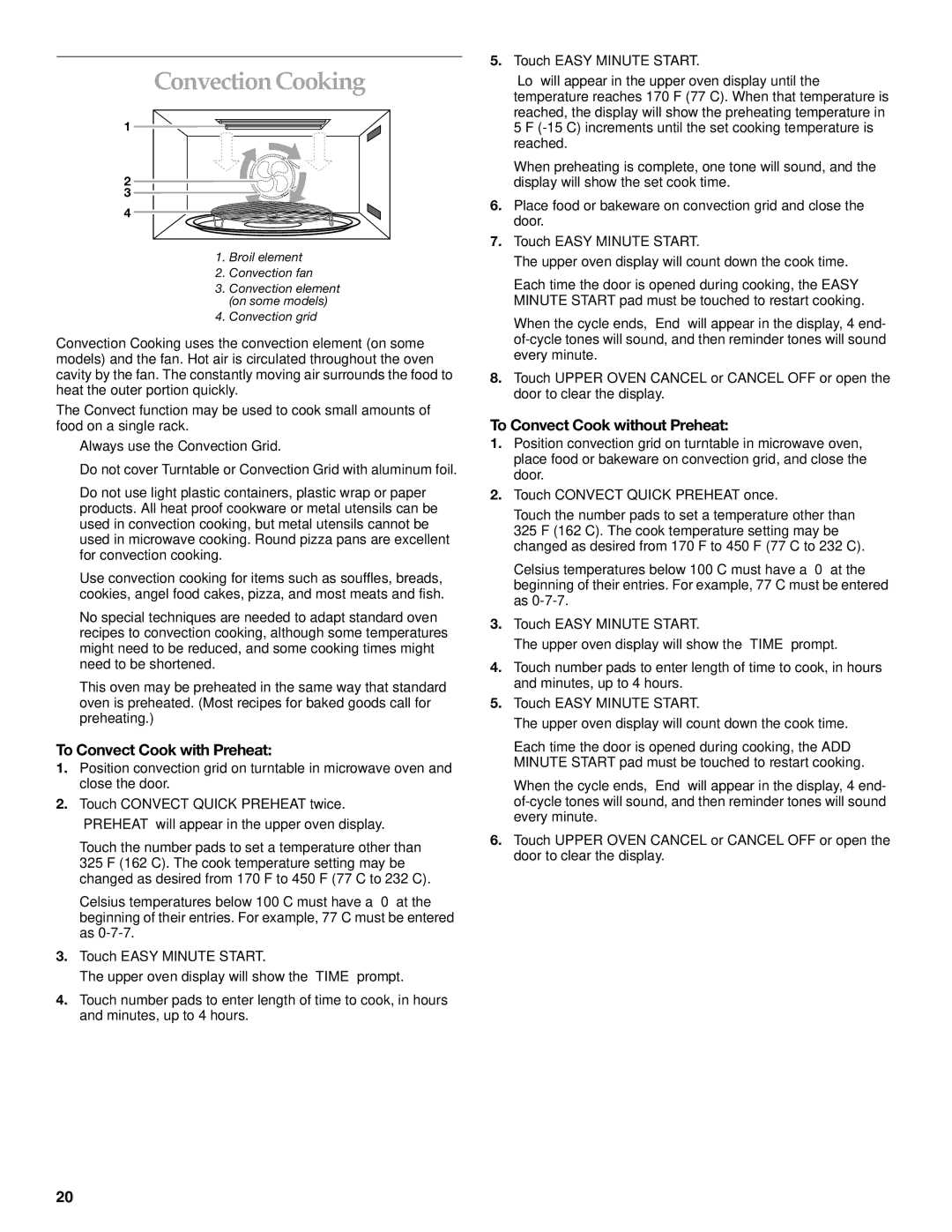 KitchenAid YKBHC109, YKEHC309, KEHC379 ConvectionCooking, To Convect Cook with Preheat, To Convect Cook without Preheat 