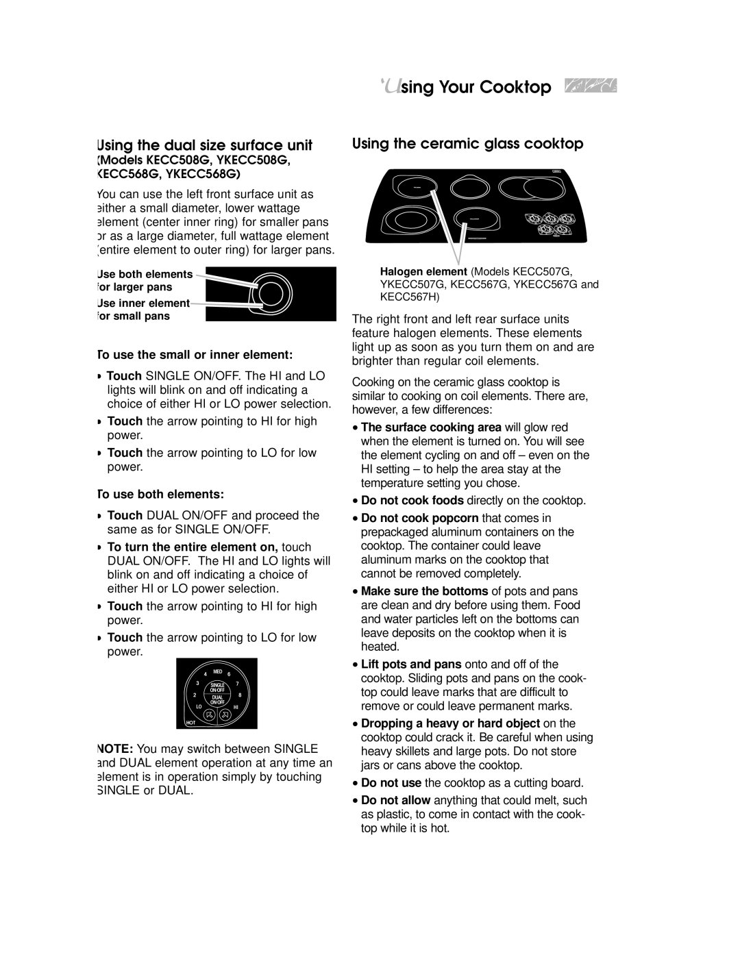 KitchenAid KECC508G Using the dual size surface unit, Using the ceramic glass cooktop, To use the small or inner element 