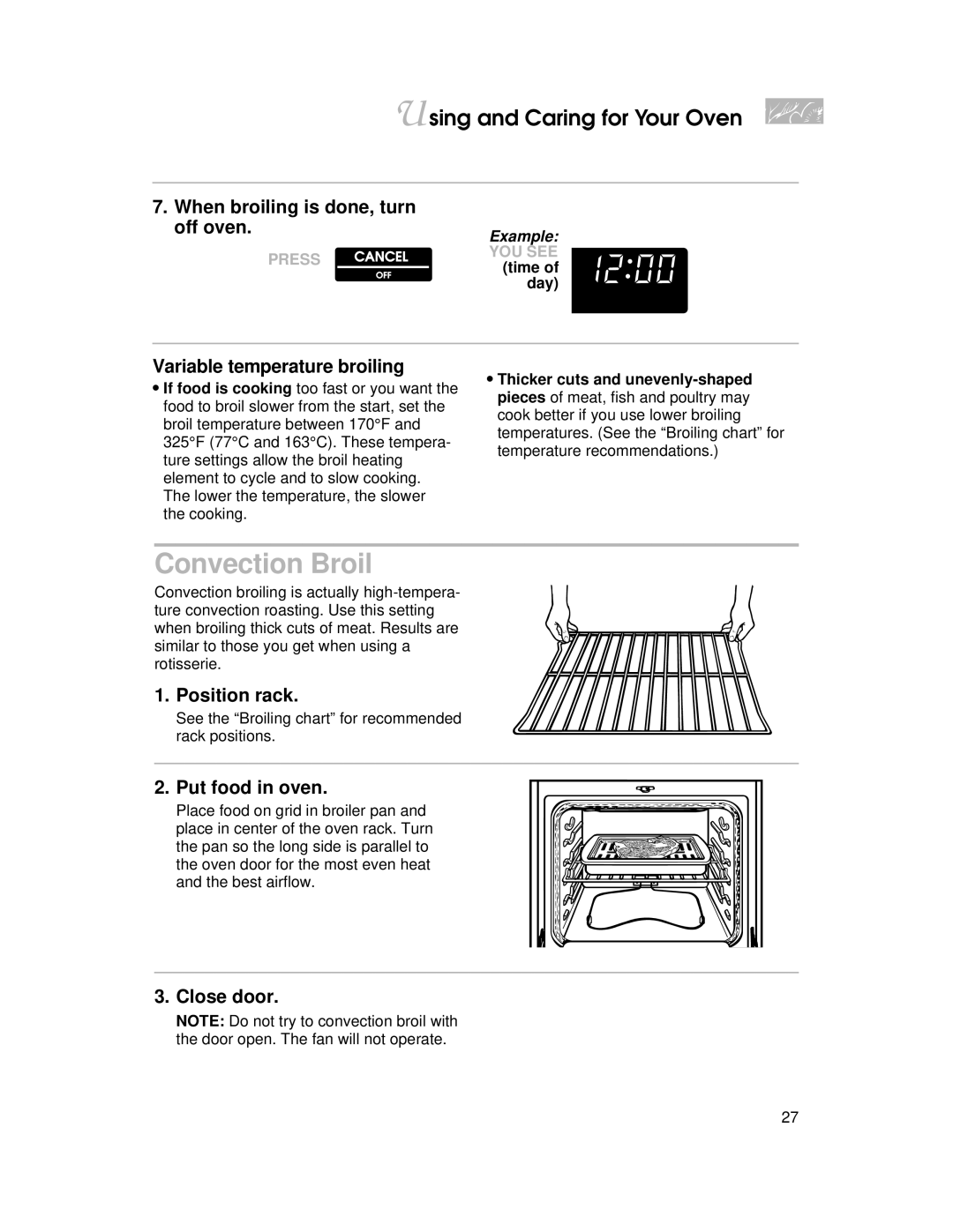 KitchenAid YKERI500 Convection Broil, When broiling is done, turn off oven, Variable temperature broiling, Close door 