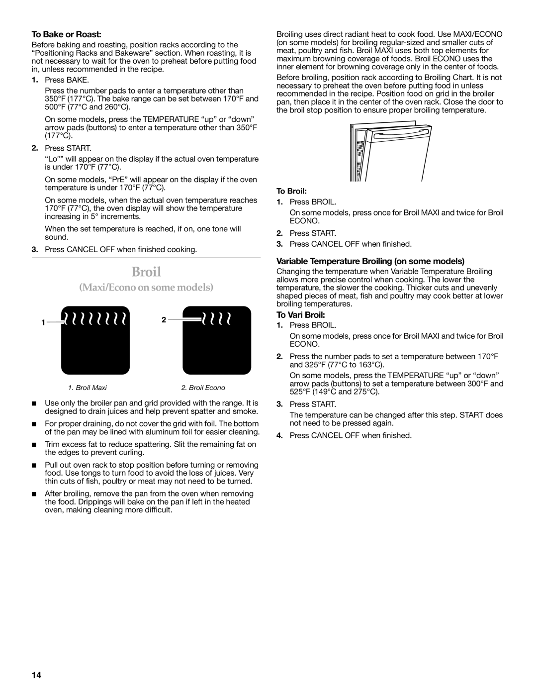 KitchenAid KERC601, YKESC300 To Bake or Roast, Variable Temperature Broiling on some models, To Vari Broil, To Broil 