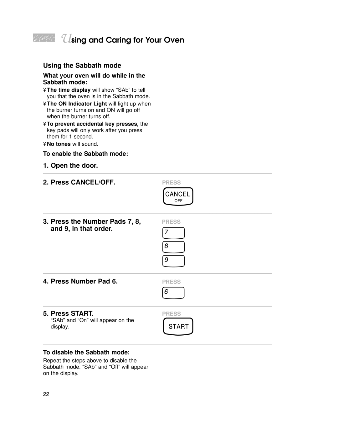 KitchenAid YKGST300, YKGRT500 Using the Sabbath mode, Press the Number Pads 7, 8, and 9, in that order, Press Number Pad 