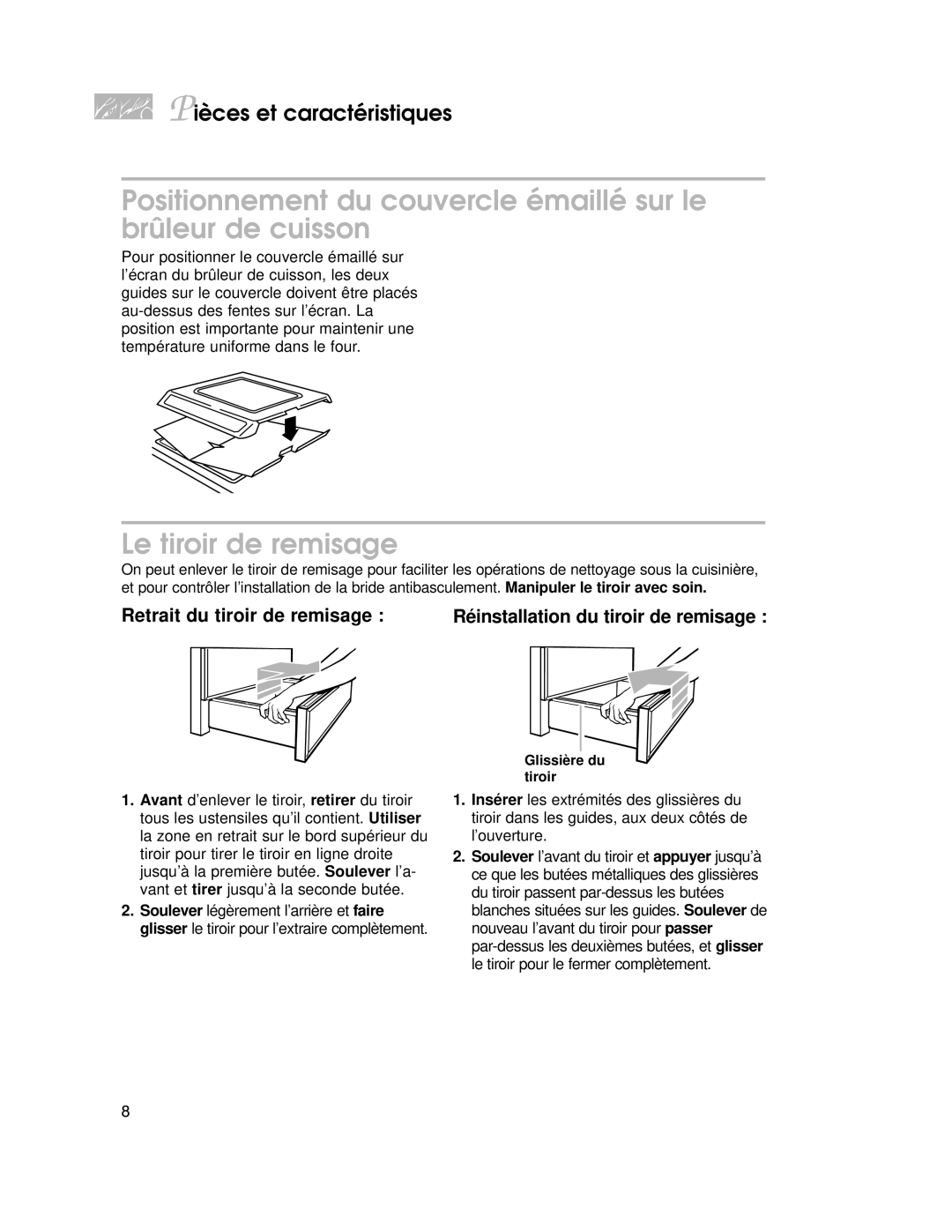 KitchenAid YKGST300, YKGRT500 Le tiroir de remisage, Retrait du tiroir de remisage, Réinstallation du tiroir de remisage 