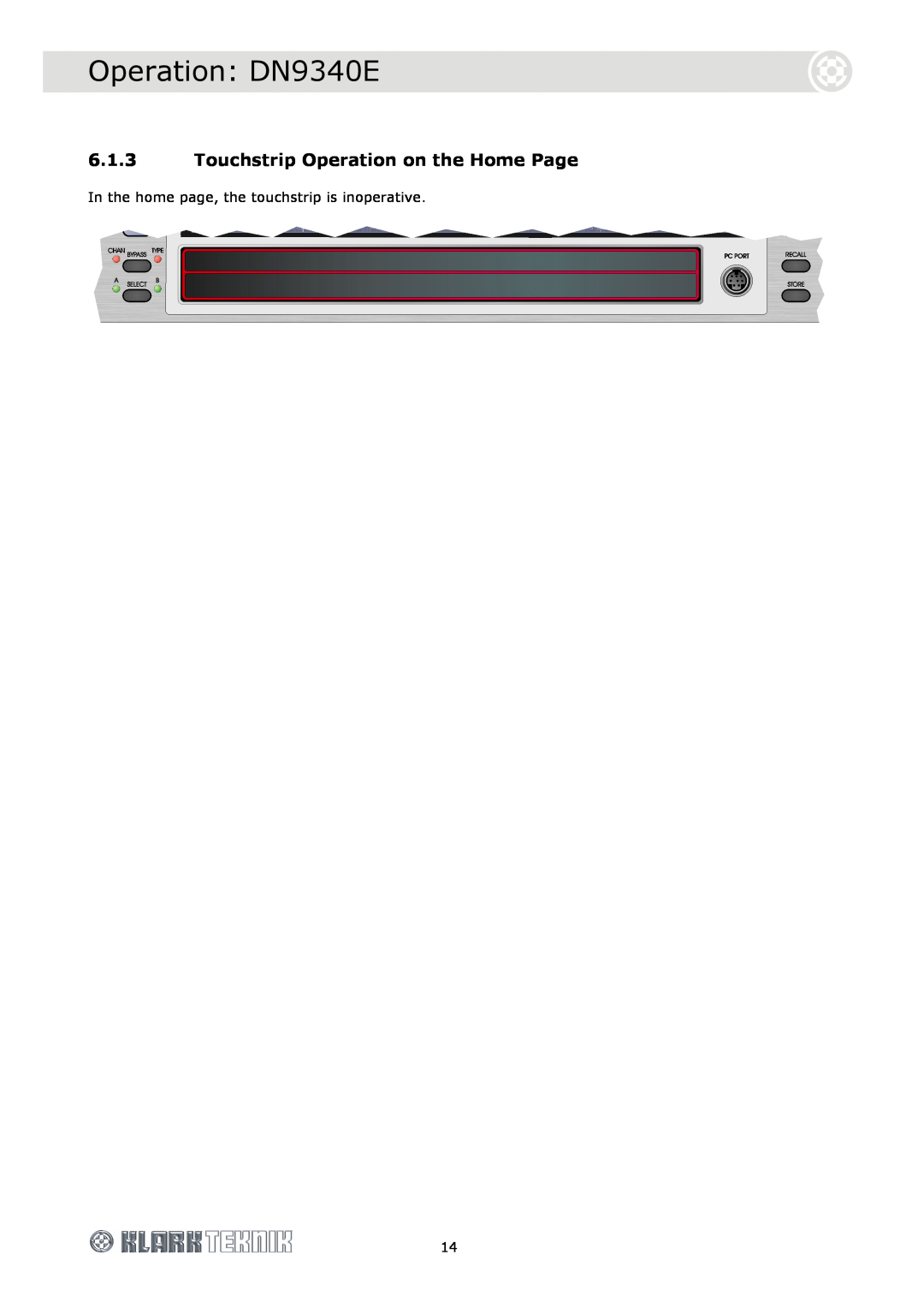 Klark Teknik DN9344E specifications Operation DN9340E, 6.1.3Touchstrip Operation on the Home Page 