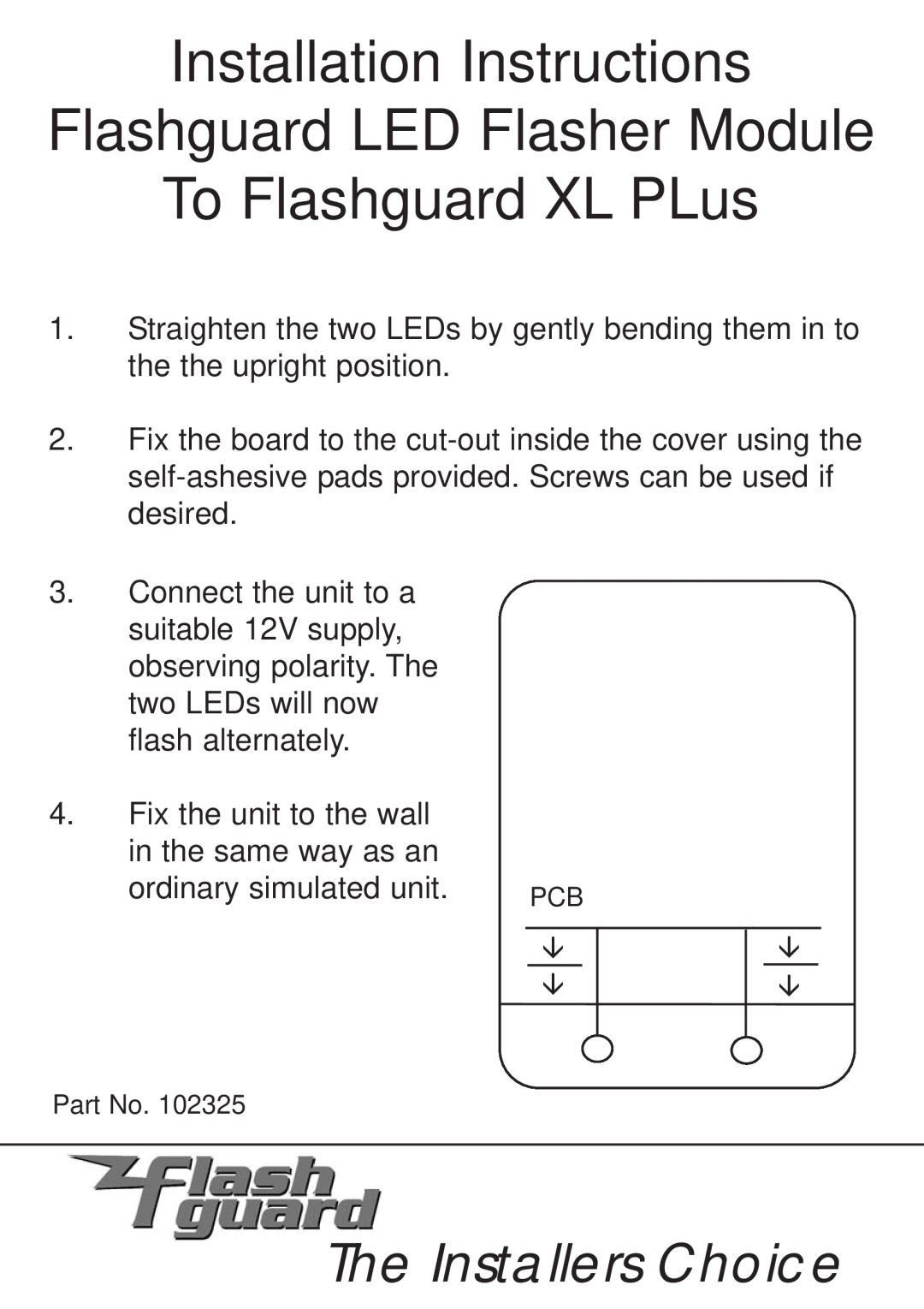 Klaxon 102325 To Flashguard XL PLus, Installation Instructions Flashguard LED Flasher Module, The Installers Choice 