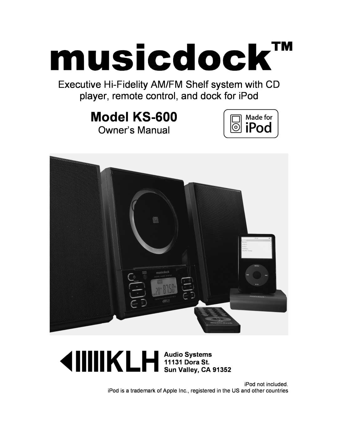 KLH owner manual Audio Systems 11131 Dora St Sun Valley, CA, Model KS-600, player, remote control, and dock for iPod 