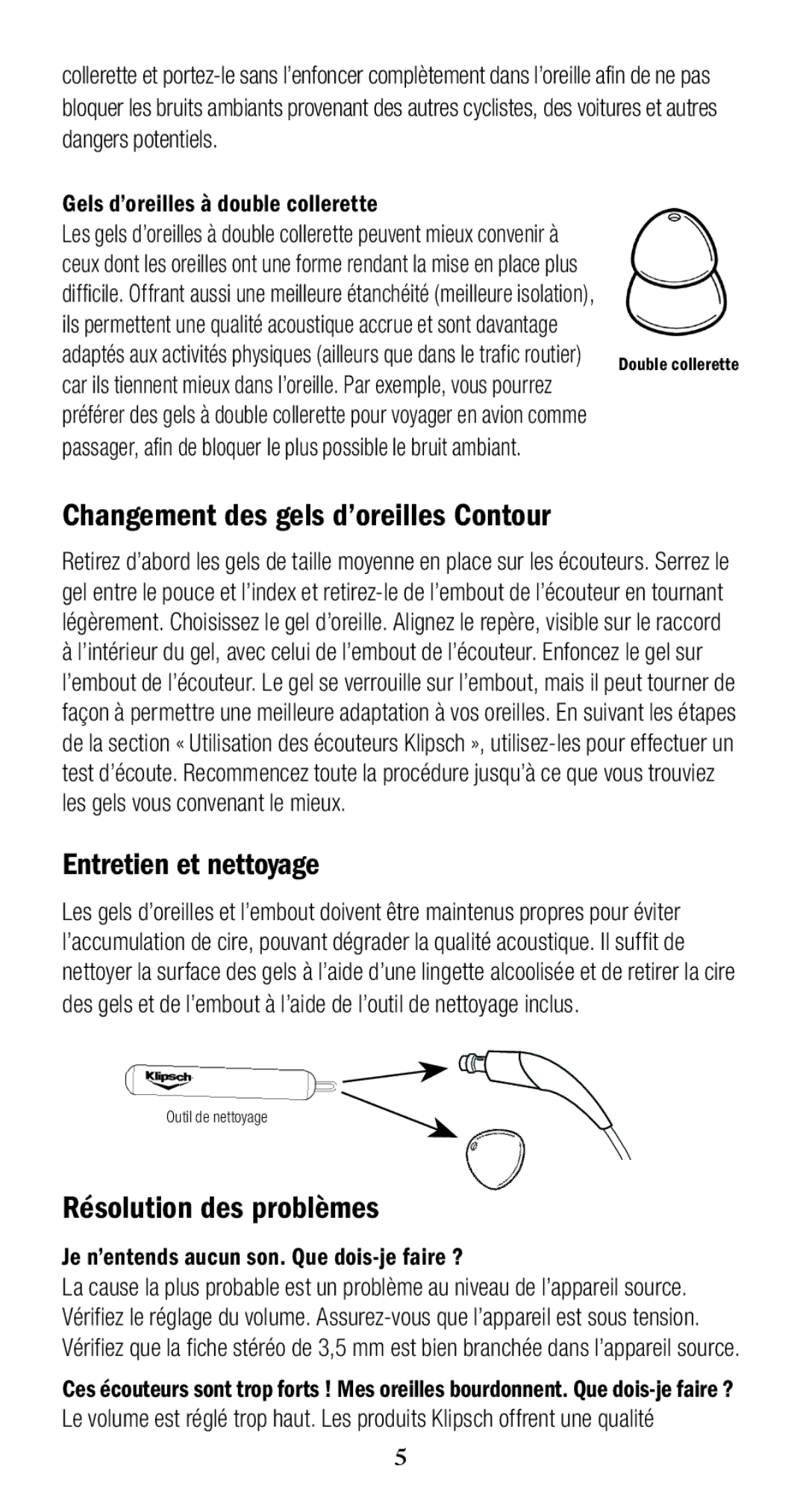 Klipsch 1010950 owner manual Changement des gels d’oreilles Contour, Entretien et nettoyage, Résolution des problèmes 